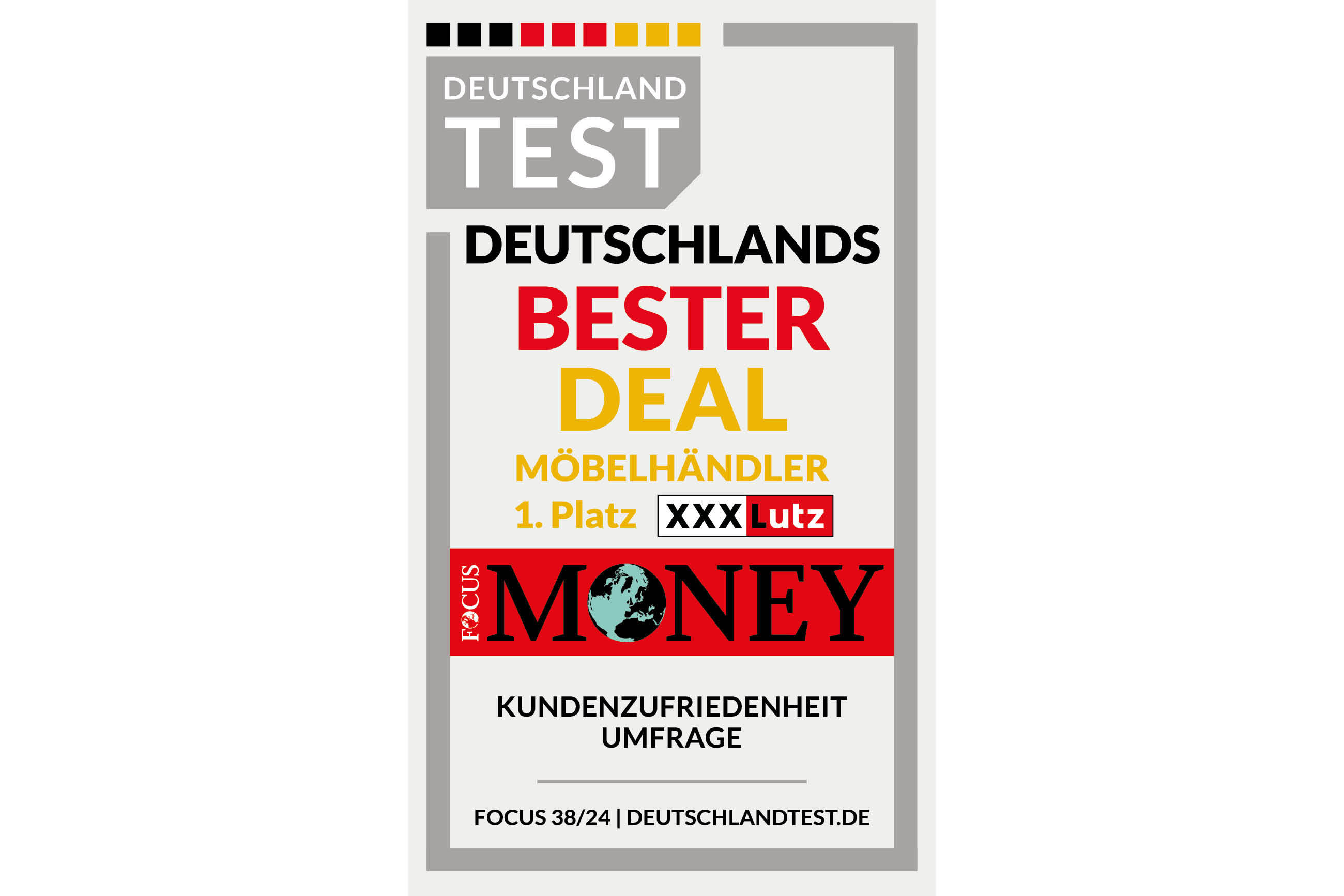 DEUTSCHLAND TEST - DEUTSCHLANDS BESTER DEAL MÖBELHÄNDLER 1. Platz XXXLutz - MENEY - KUNDENZUFRIEDENHEIT UMFRAGE - FOCUS 38/24 | DEUTSCHLANDTEST.DE