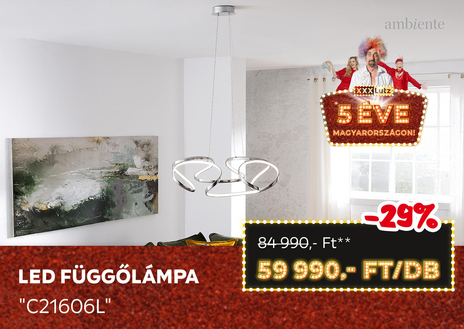 LED FÜGGŐLÁMPA "C21606L" Kiemelt termék 84990 Ft.- helyett 59990 Ft.-
