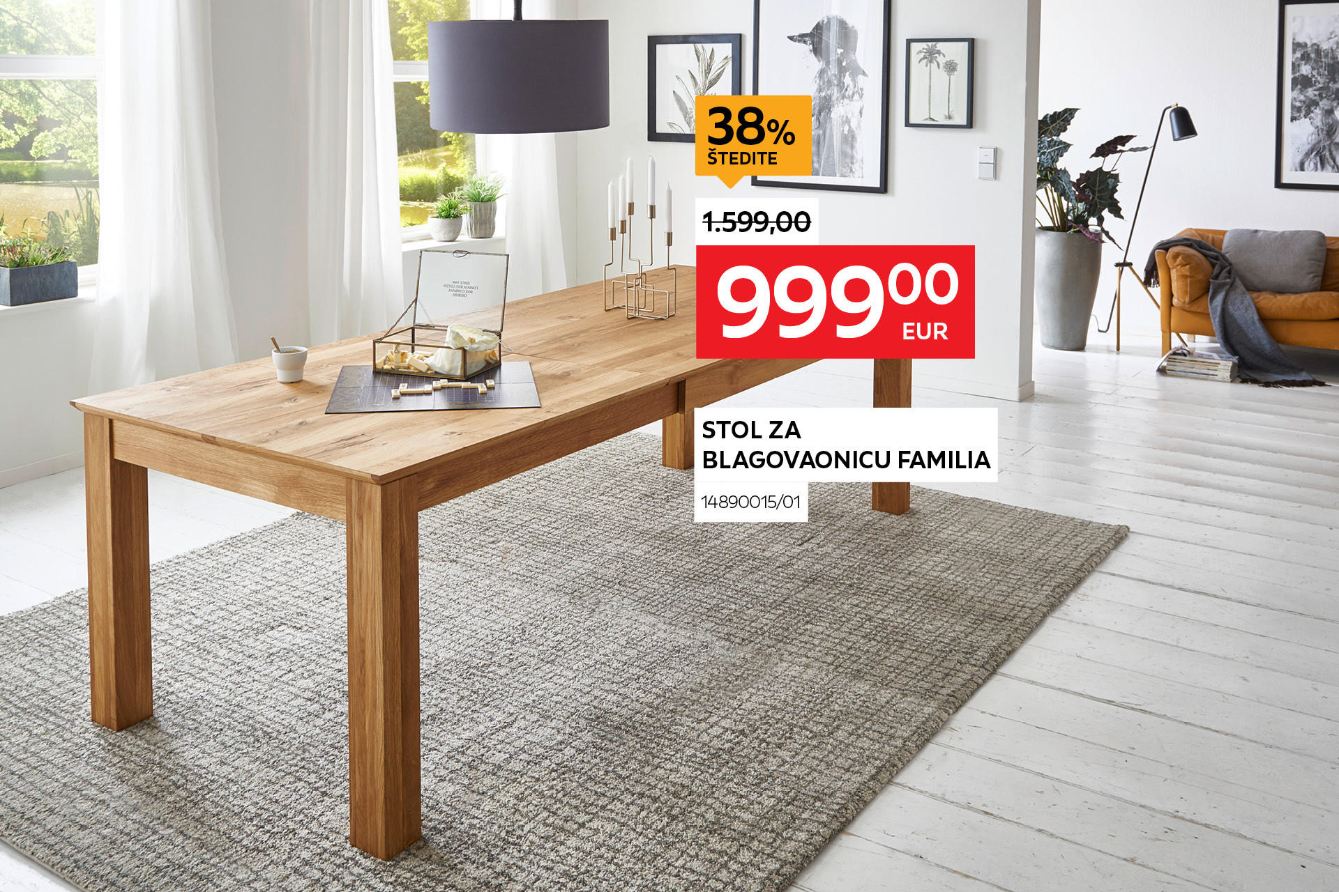 stol za blagovaonicu Familia 14890015/01 umjesto 1599,00€ nova cijena 999,00 € štedite 38%