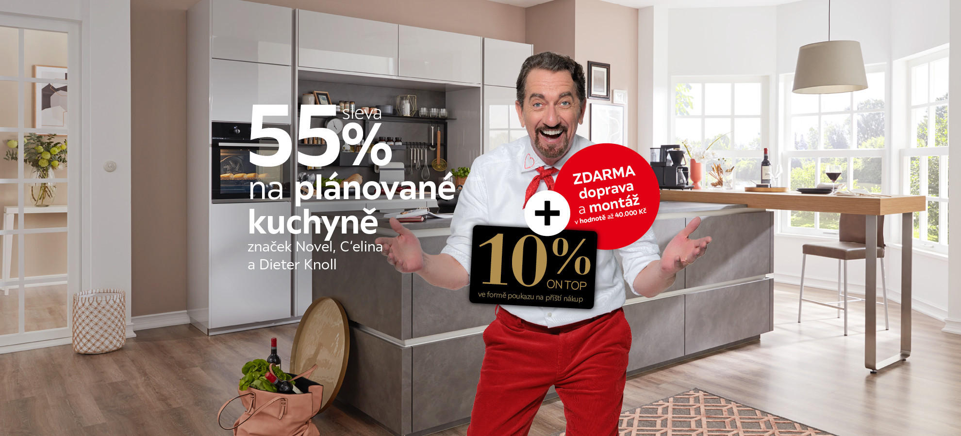 55 % na plánované kuchyně + 10 % on top na příští nákup + doprava a montáž zdarma