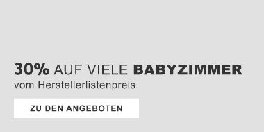 30% auf viele Babyzimmmer vom Herstellerlistenpreis 