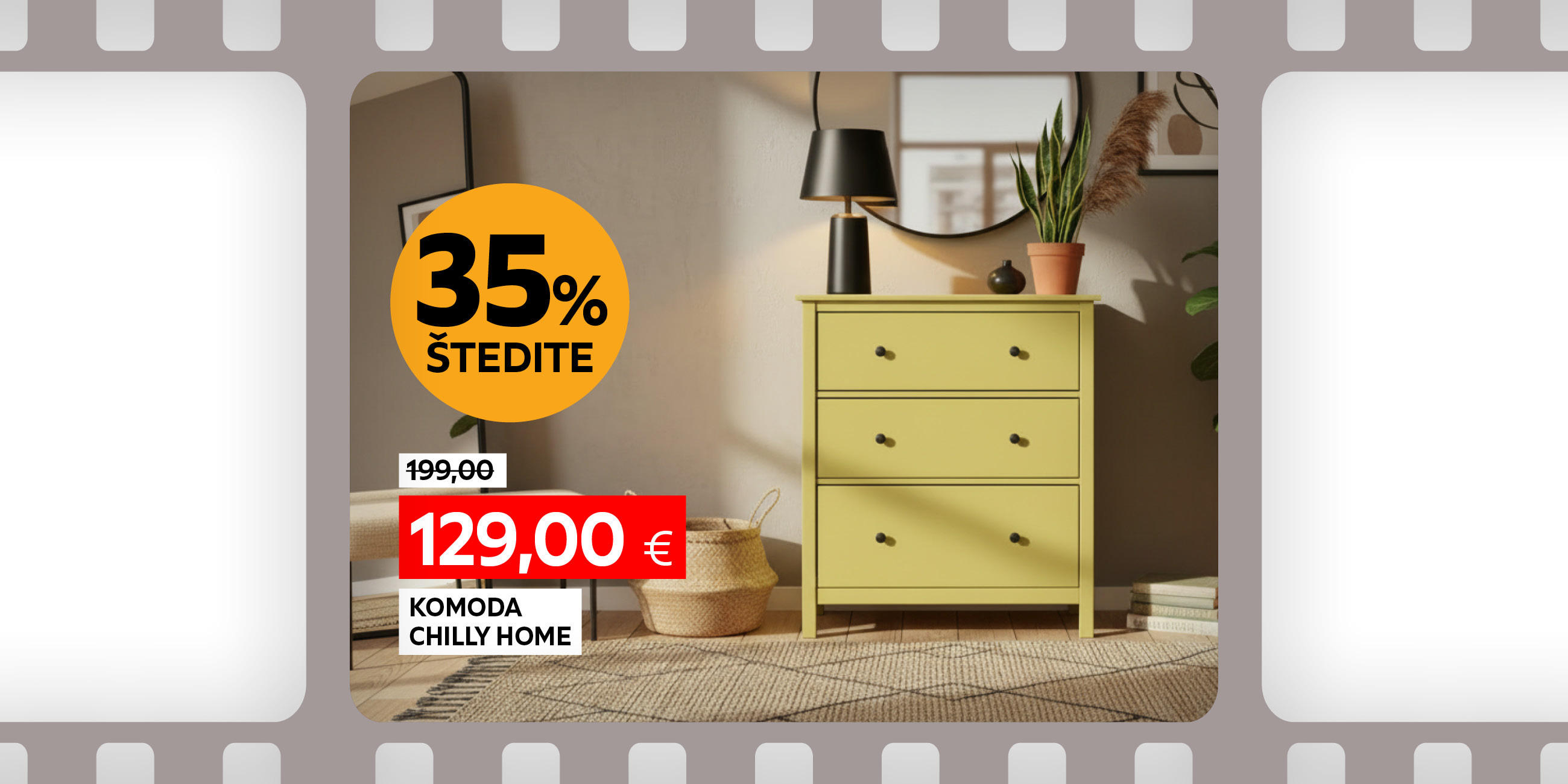 komoda Chilly home umjesto 199,00 € nova cijena 129,00 € štedite 35%