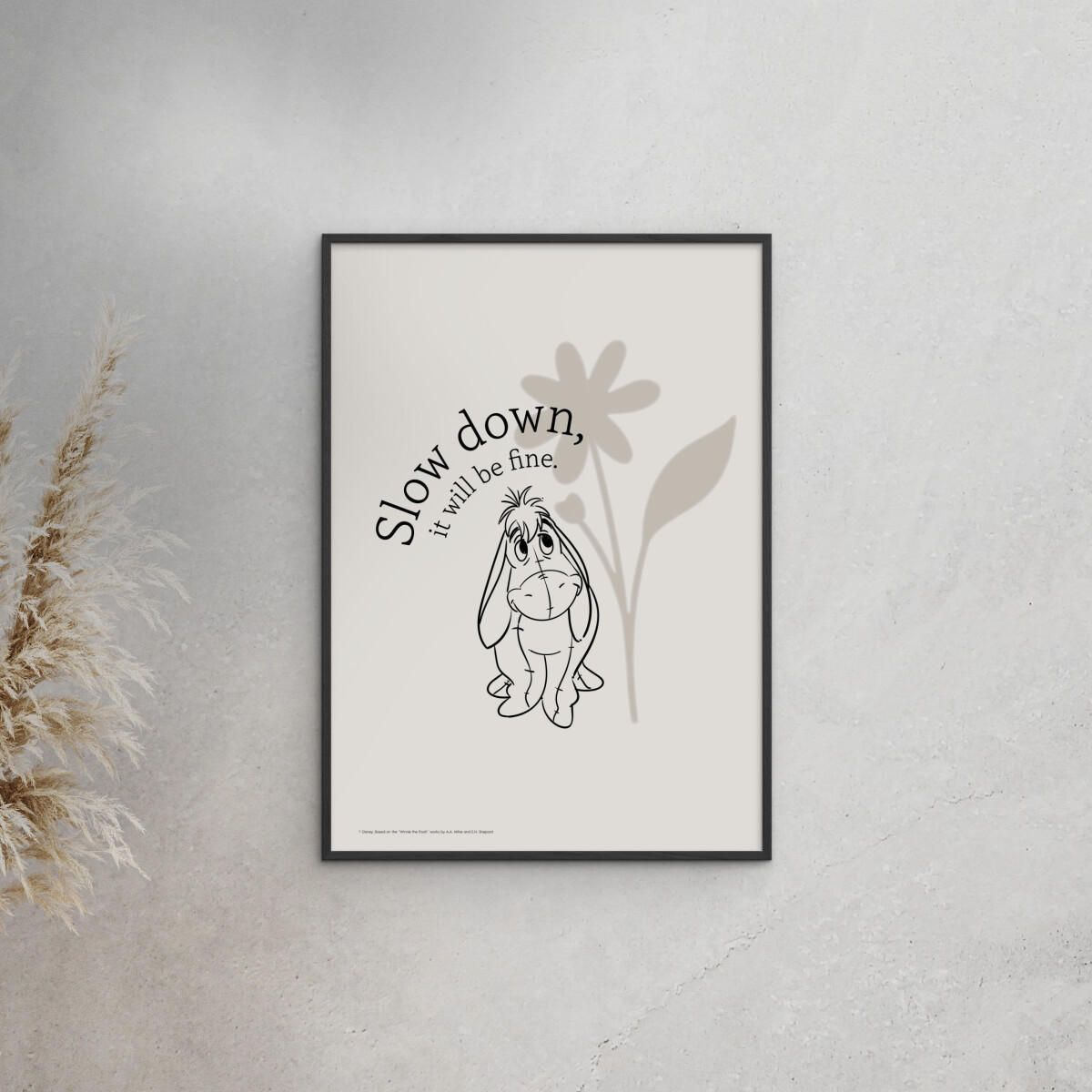 POSTER mit Rahmen Disney - Disney's Eeyore Slow Down - Beige/Schwarz, Holz/Papier (30/40cm) - Poster&Frame