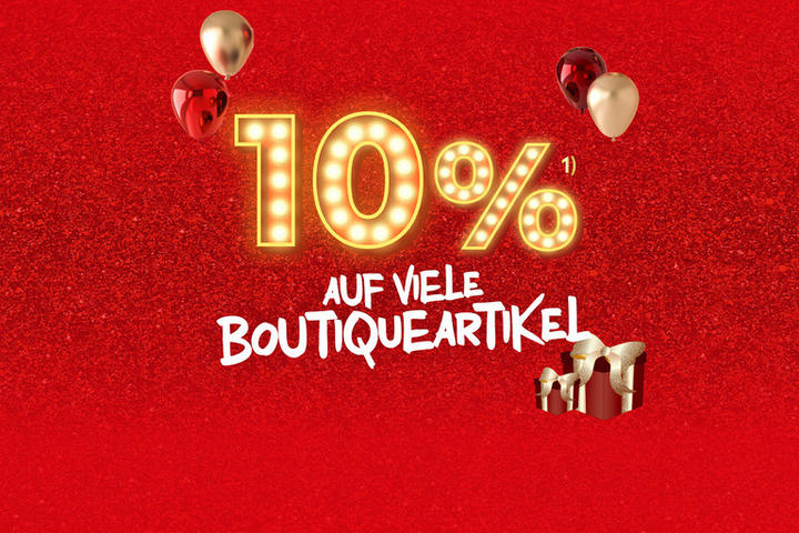 10% auf viele Boutiqueartikel