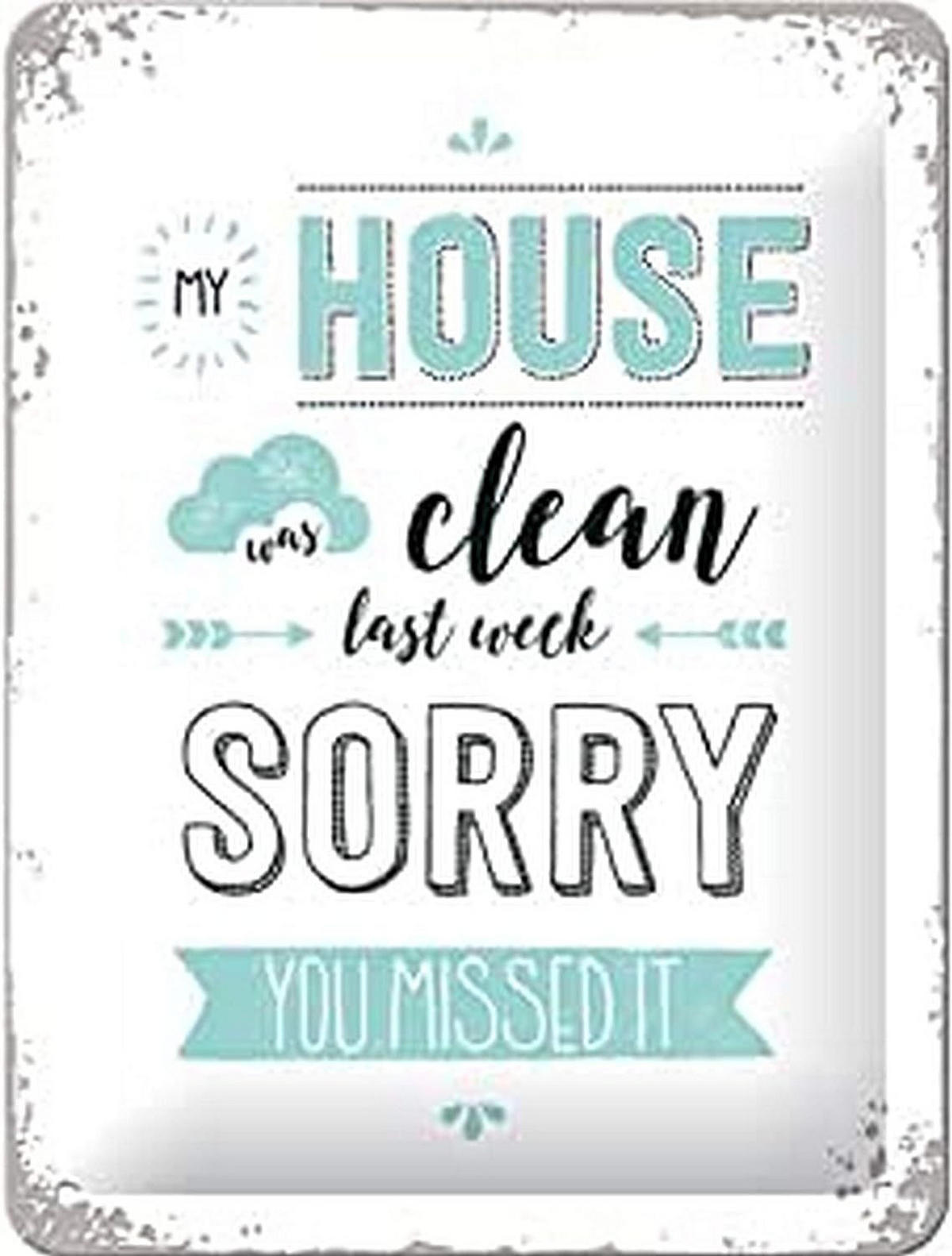 BLECHSCHILD 15/20 cm My House was clean - Multicolor, Metall (15/20/0.5cm) - Nostalgic-Art