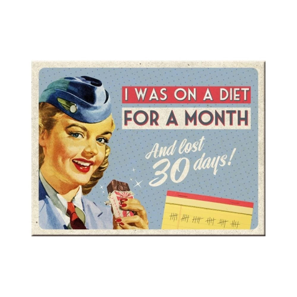 MAGNET 6/8 cm Say it 50's On A Diet For A Month - Multicolor, Metall (8/6/0.1cm) - Nostalgic-Art