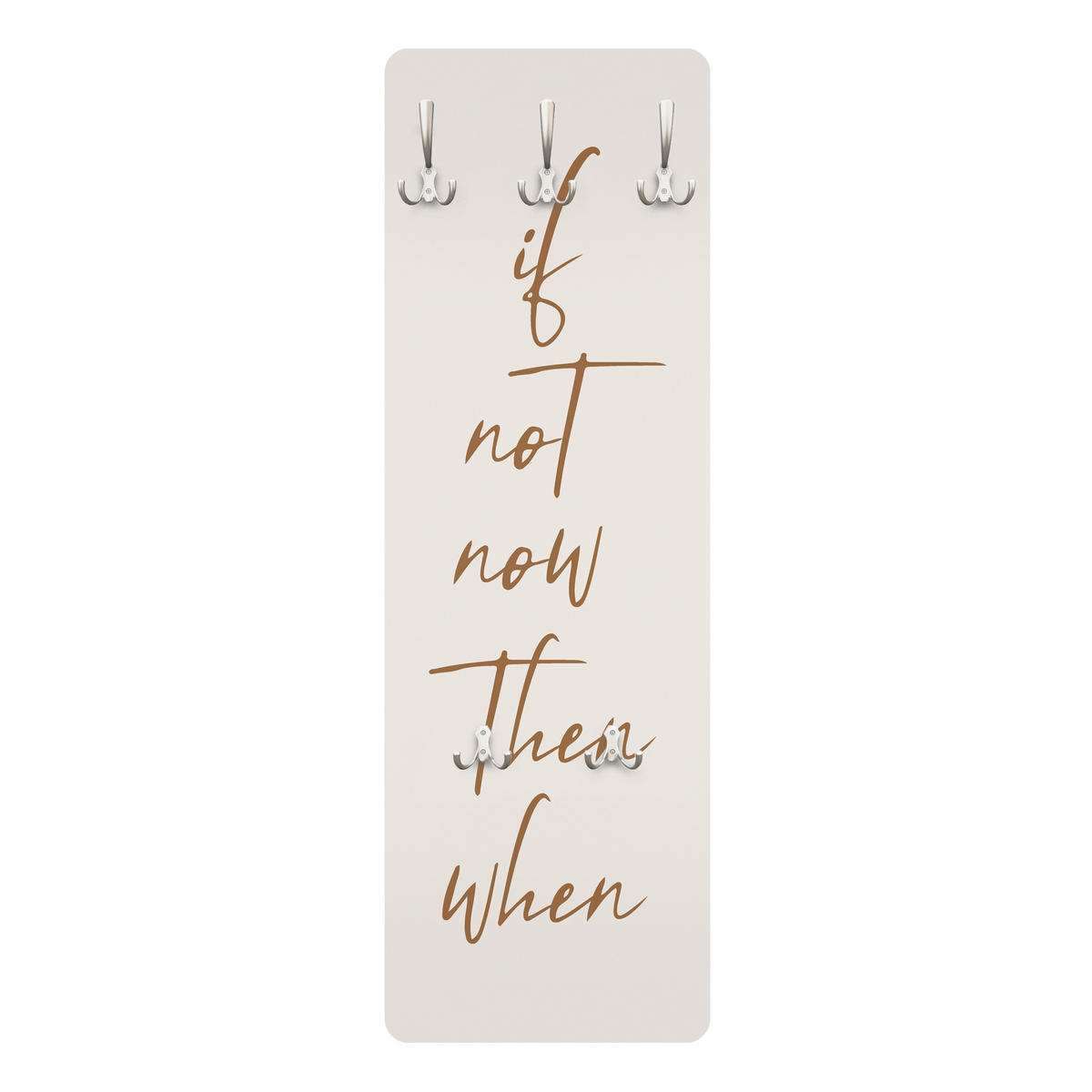 WANDGARDEROBE - If not now then when 34/105 cm - Beige, Holzwerkstoff (34/105/1.6cm) - Bilderwelten