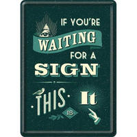 MINIBLECHSCHILD 10/14 cm Word Up If You're Waiting For a Sign - Multicolor, Metall (10/14/0.1cm) - Nostalgic-Art