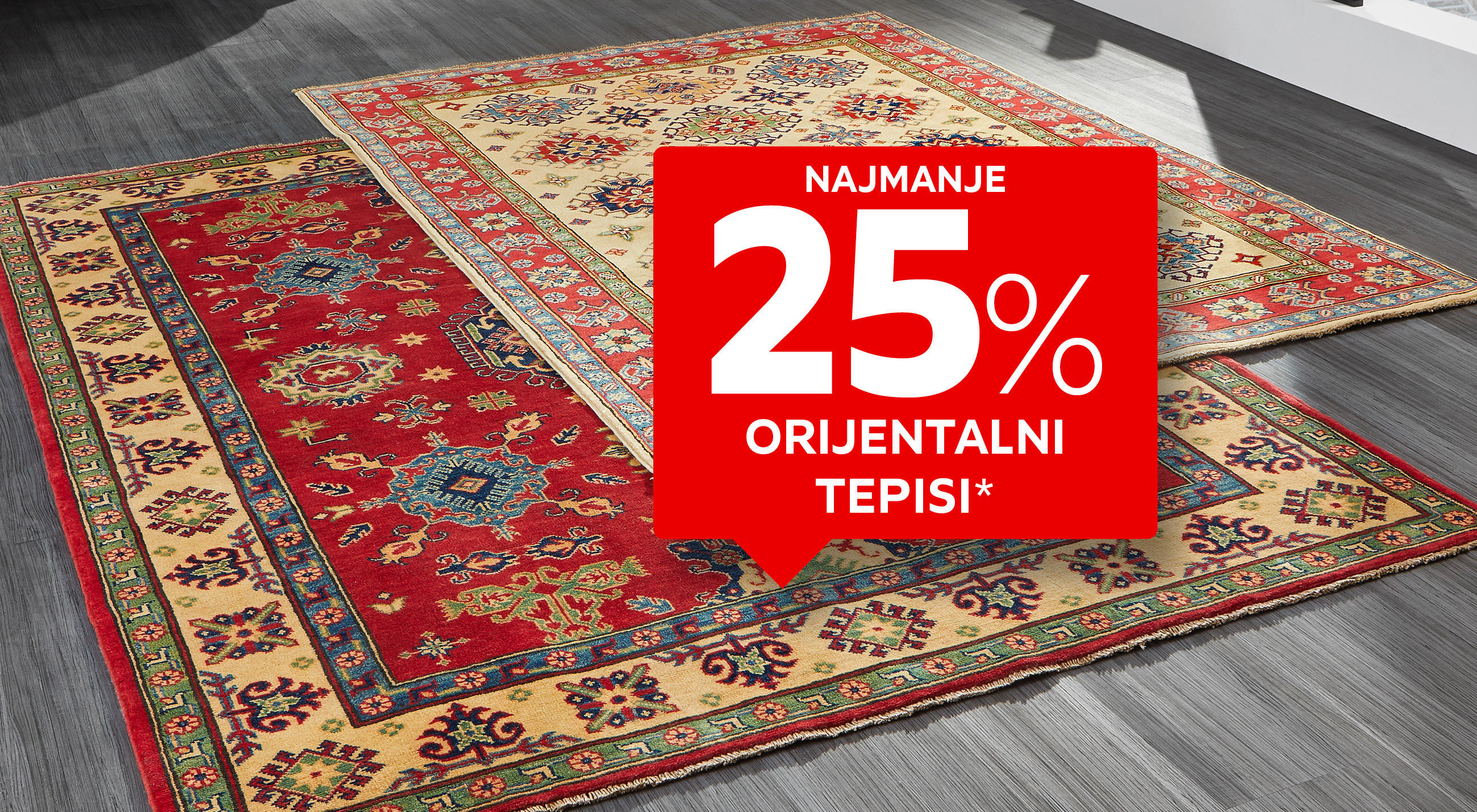 Najmanje 25% orijentalni tepisi*