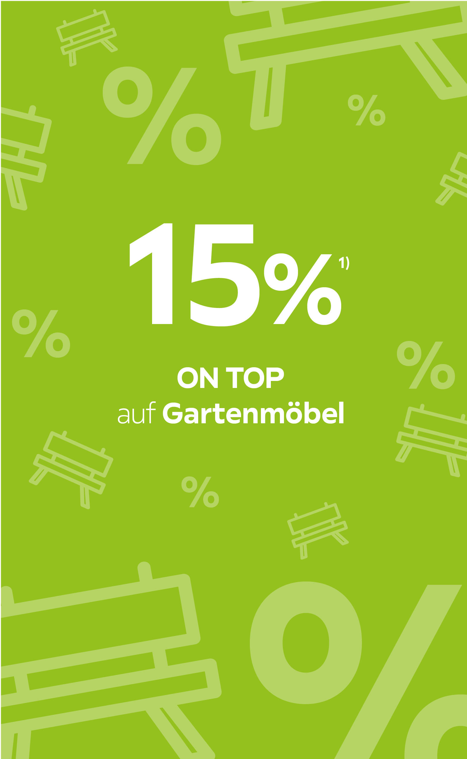 15% ON TOP auf Gartenmöbel