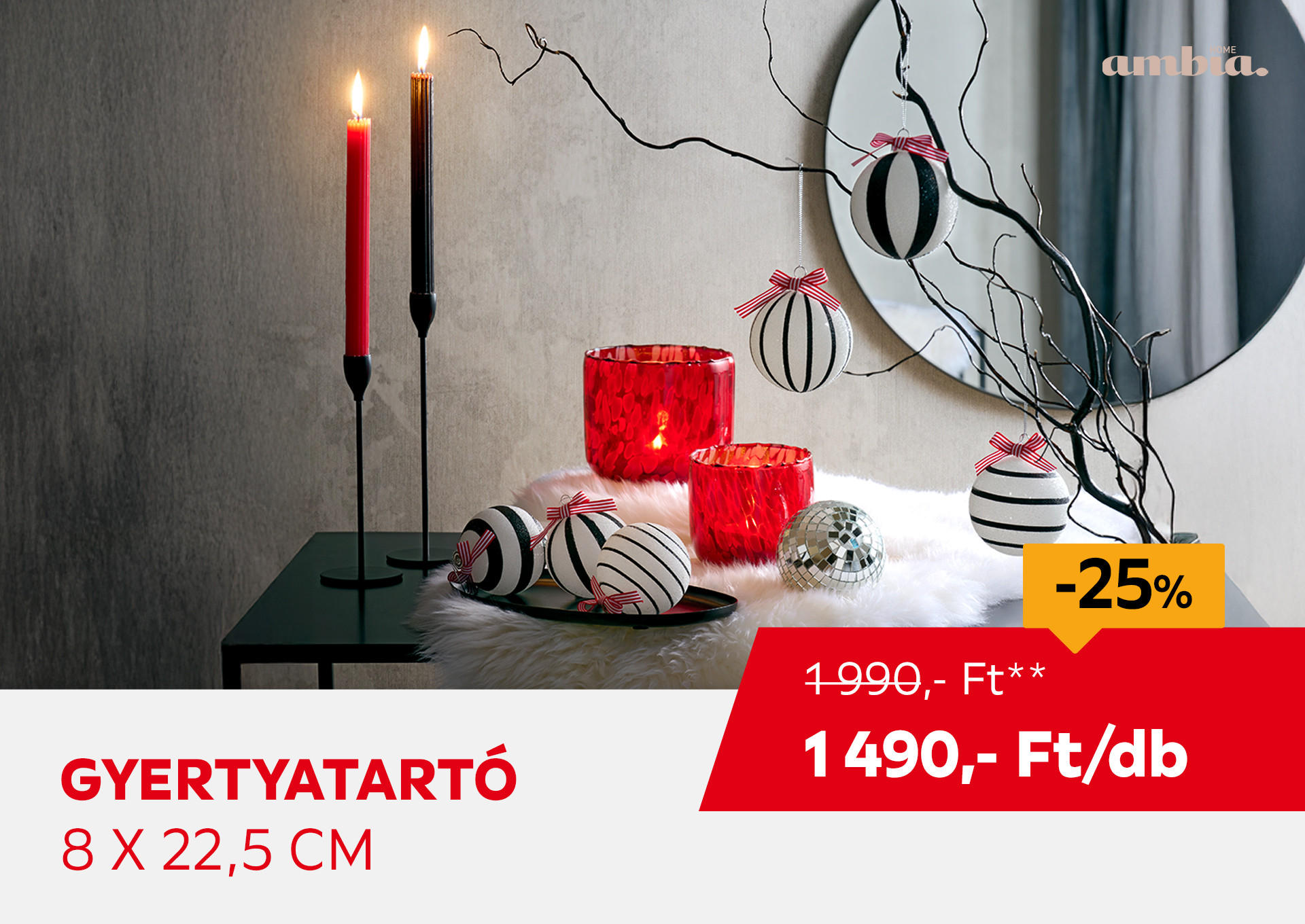 Gyertyatartó, 8 x 22,5 cm Kiemelt termék 1990 Ft.- helyett 1490 Ft.-