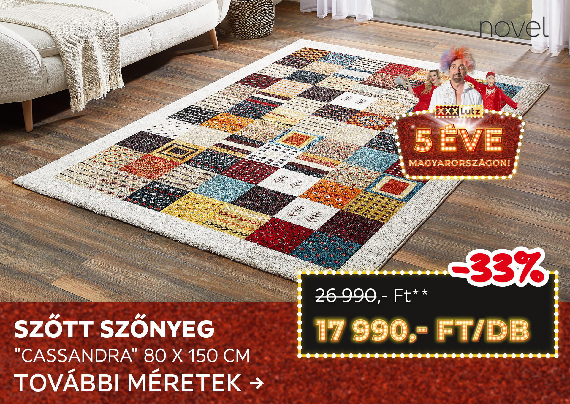 SZŐTT SZŐNYEG "CASSANDRA" 80 X 150 CM Kiemelt termék 26990 Ft.- helyett 17990 Ft.-