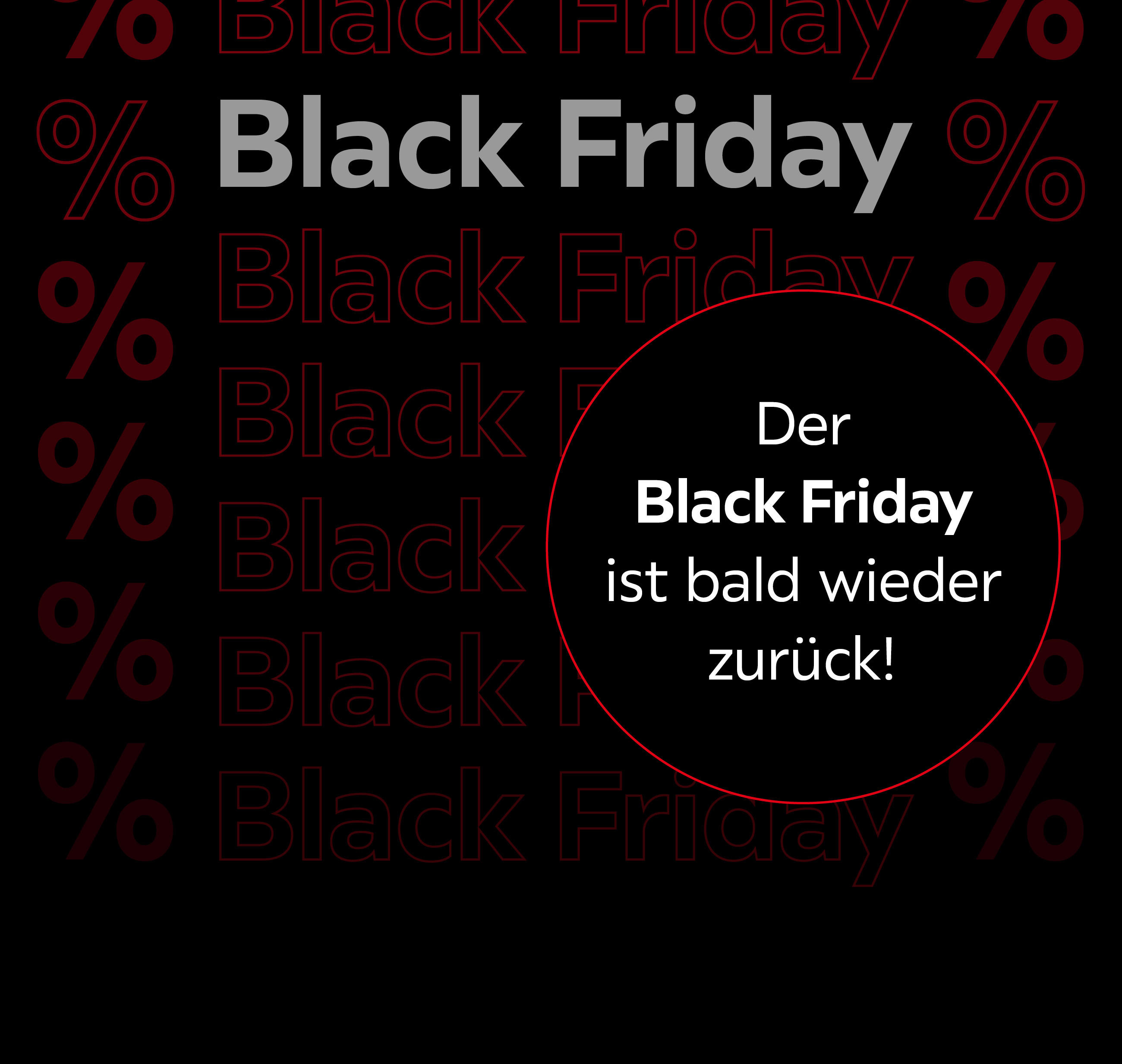 Der Black Friday ist bald wieder zurück! 