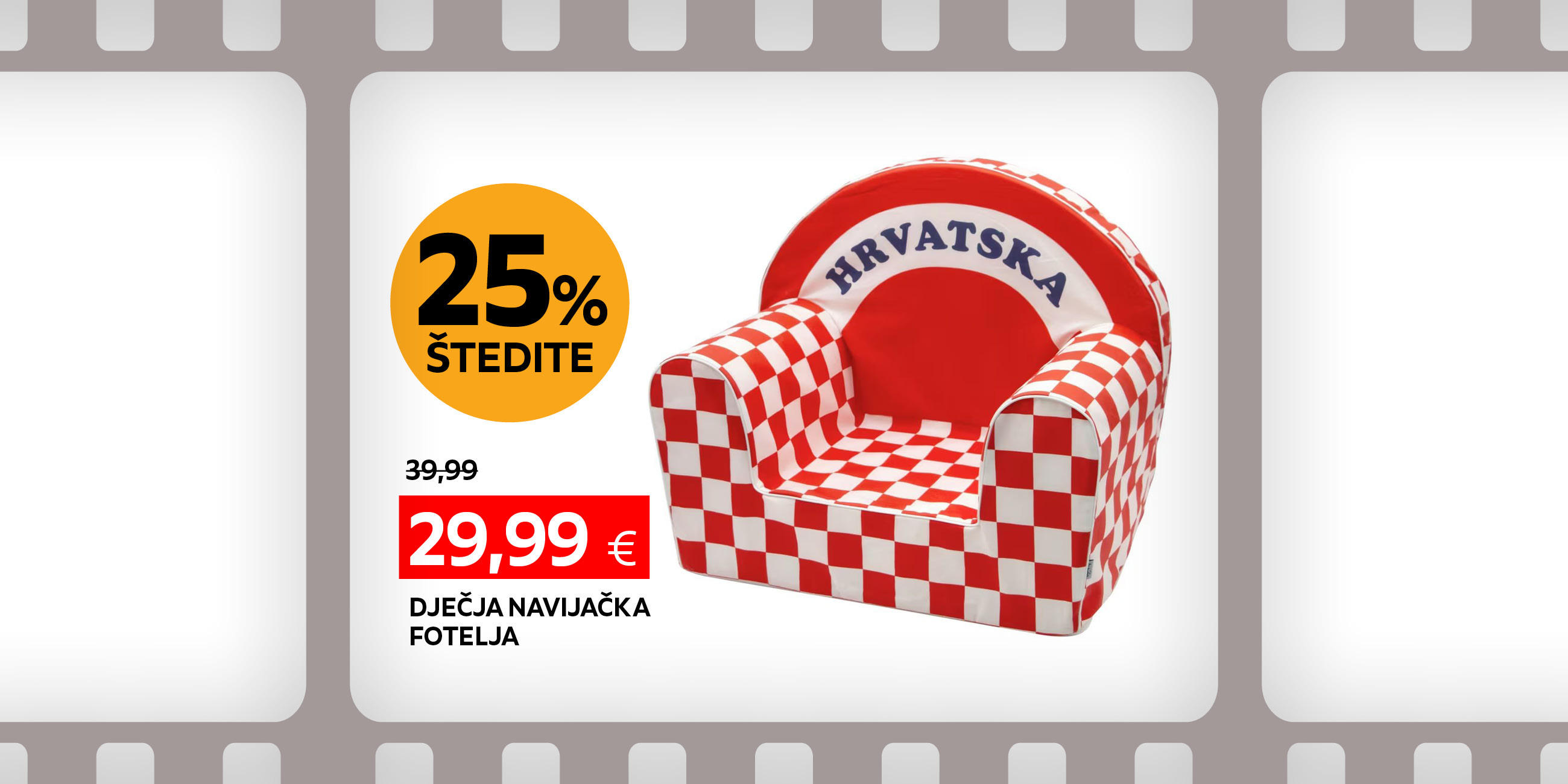 dječja navijačka fotelja umjesto 39,99 € nova cijena 29,99 € Štedite 25%