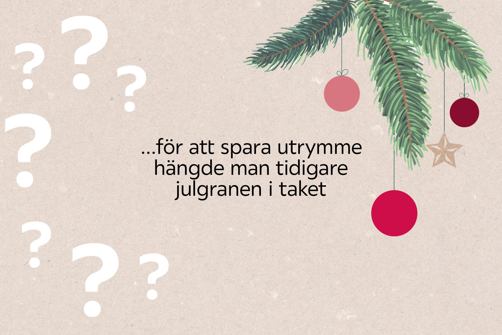 Julgran i taket