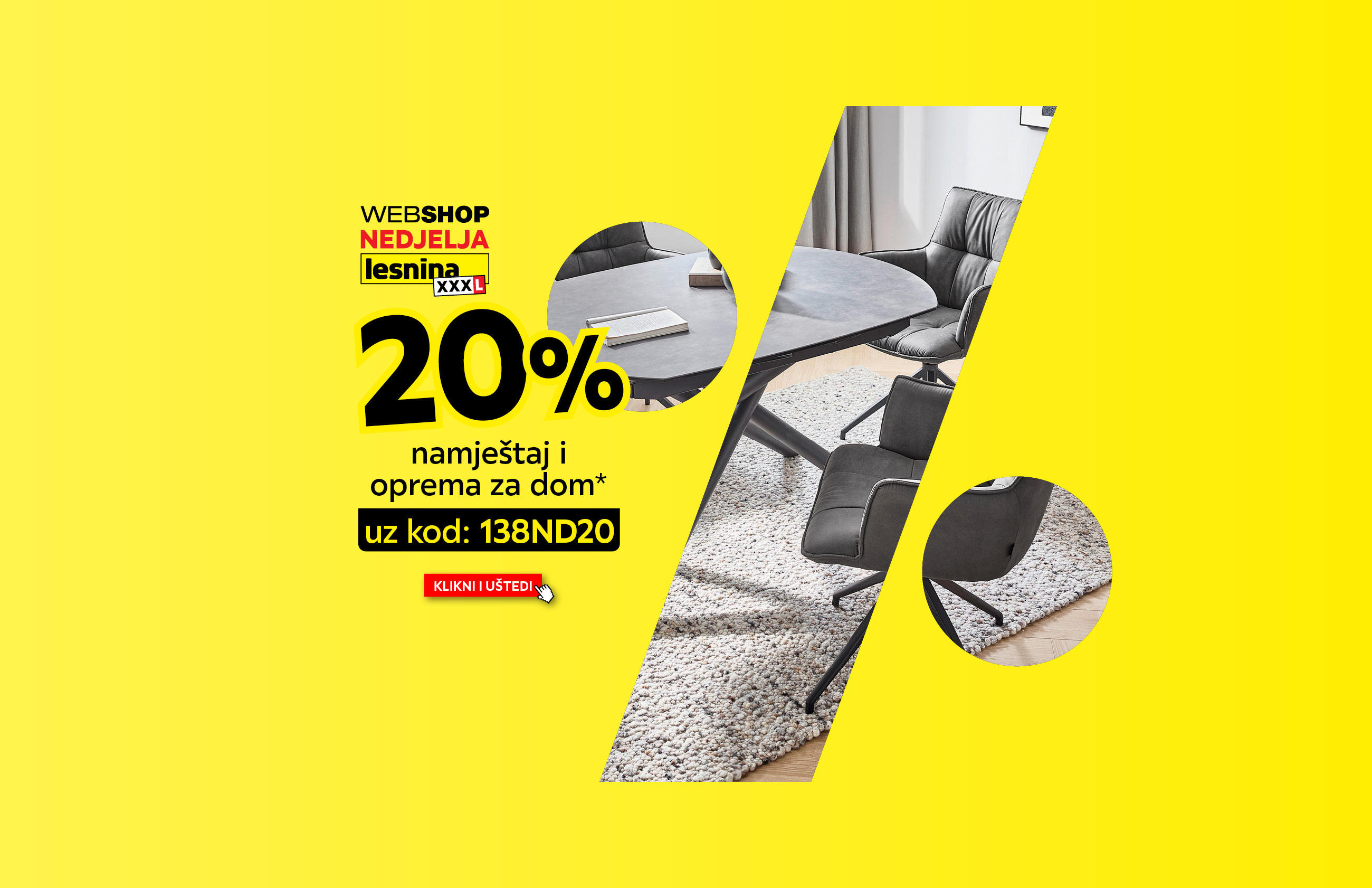 Web shop nedjelja Lesnina XXXL 20% namještaj i oprema za dom* uz kod: 138ND20