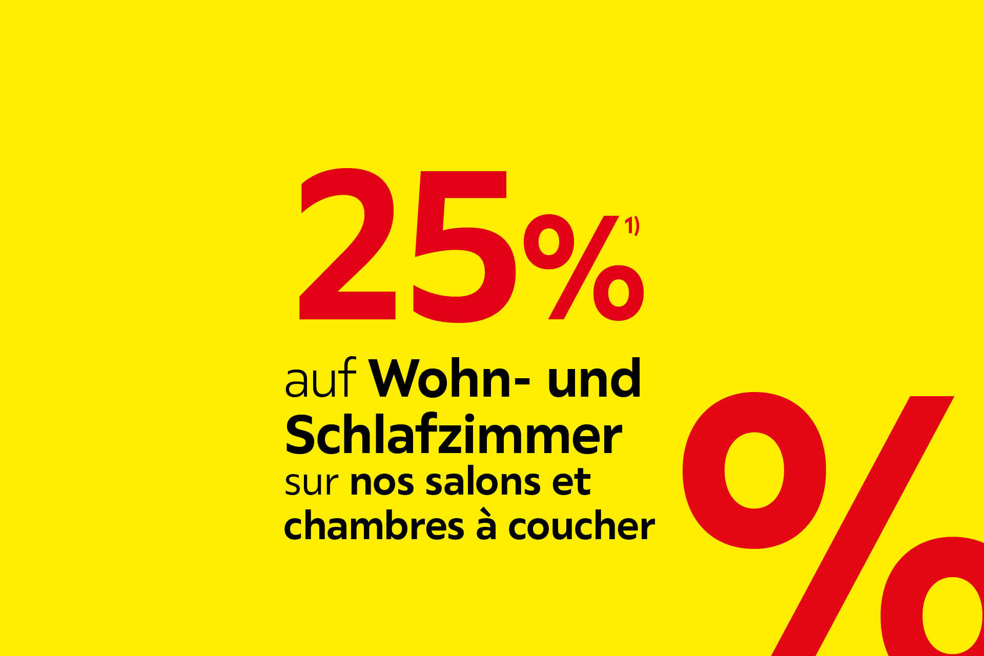 25% auf Wohn- und Schlafzimmer