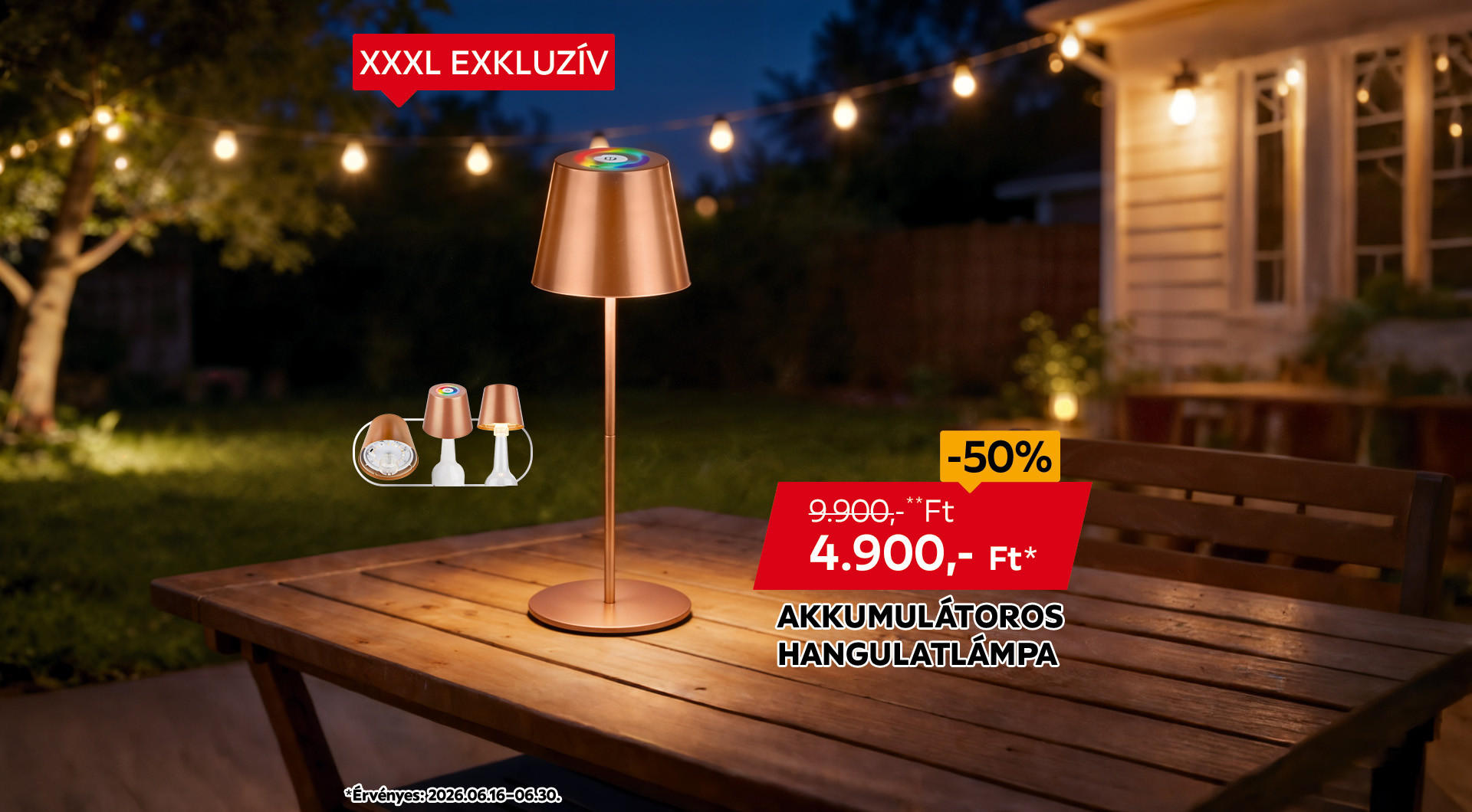 Az akkumulátoros hangulatlámpa 2026.06.16-06.30. között 9.990 Ft helyett csak 4.990 Ft/db az áruházakban és online.