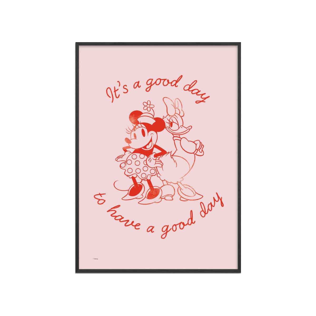 POSTER mit Rahmen Disney - Disney - It's a Good Day to Have a Good Day - Pink/Schwarz, Holz/Papier (30/40cm) - Poster&Frame