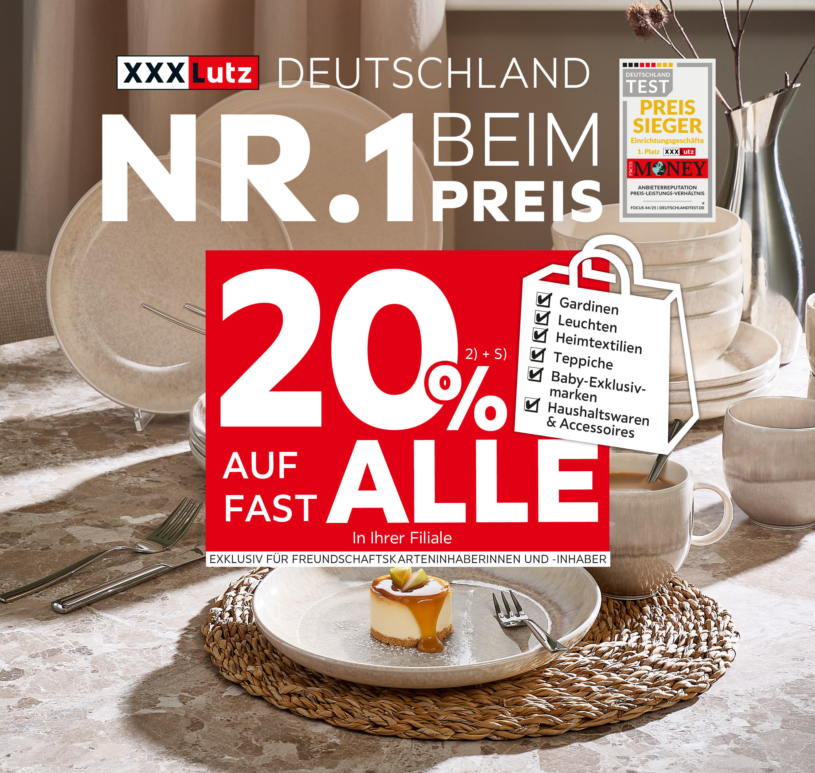 Nr. 1 beim Preis- 20% Taschenaktion auf fast alle Gardinen, Leuchten, Heimtextilien, Baby-Exklusivmarken, Haushaltswaren und Accessoires in Ihrer Filiale - Exklusiv für Freundschaftskarteninhaberinnen und -inhaber