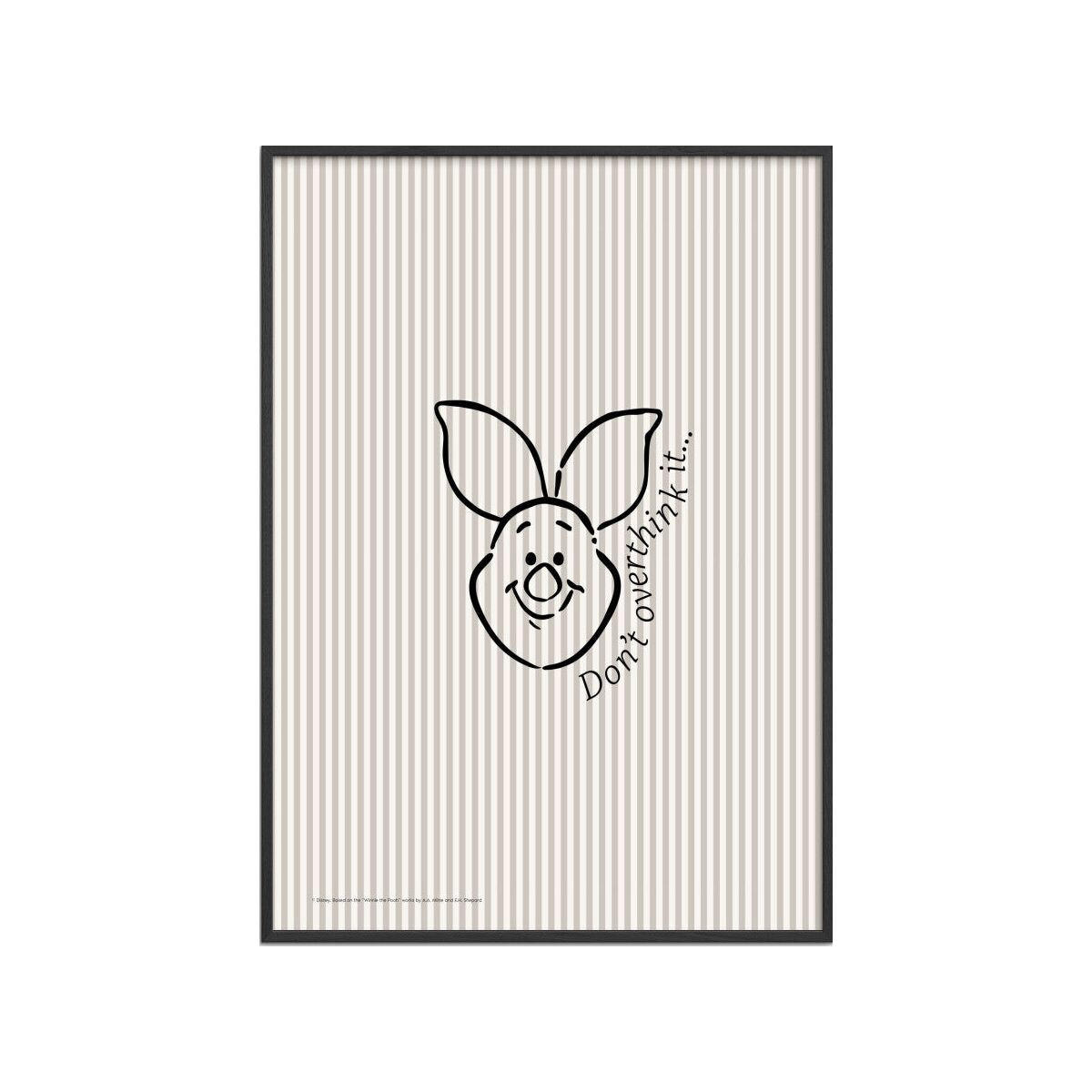 POSTER mit Rahmen Disney - Disney - Piglet Don’t Overthink It - Beige/Schwarz, Holz/Papier (30/40cm) - Poster&Frame