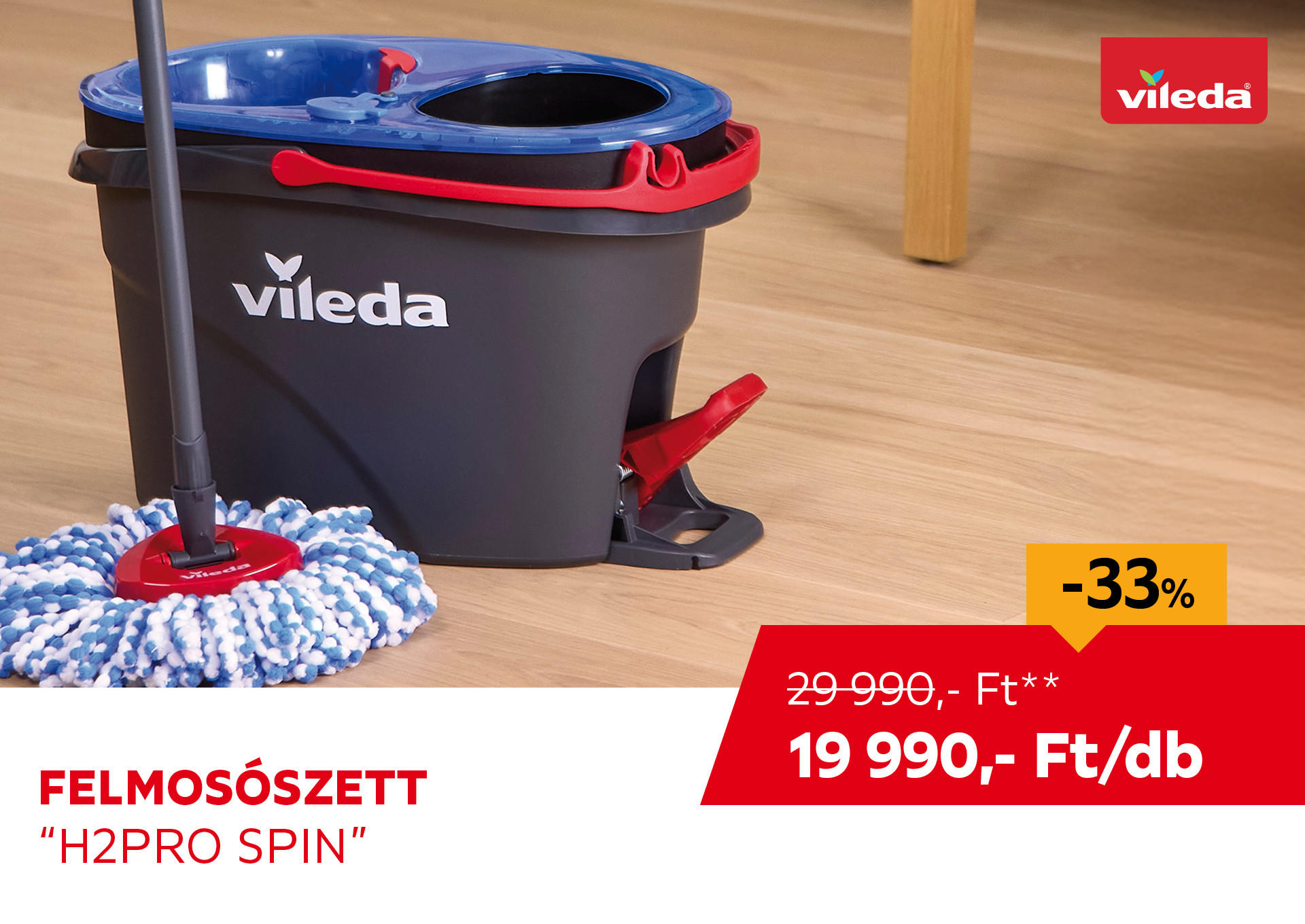Felmosószett "H2PRO SPIN" Kiemelt termék 29990 Ft.- helyett 19990 Ft.-