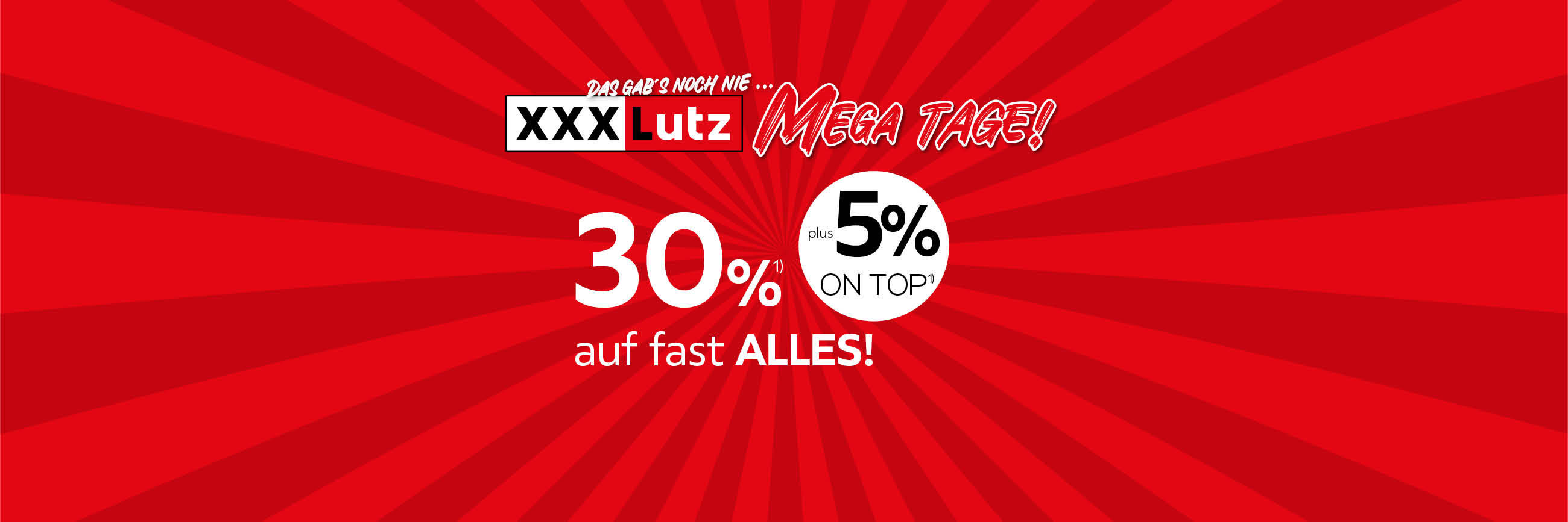 Mega Tage: 30% auf ALLES + 5% 