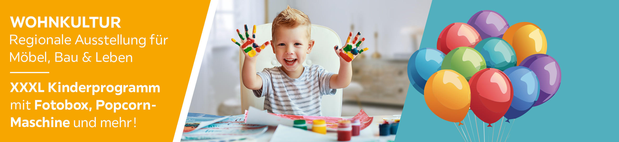 WOHNKULTUR Regionale Ausstellung für Möbel, Bau & Leben. XXXL Kinderprogramm mit Fotobox, Popcorn-Maschine und mehr!