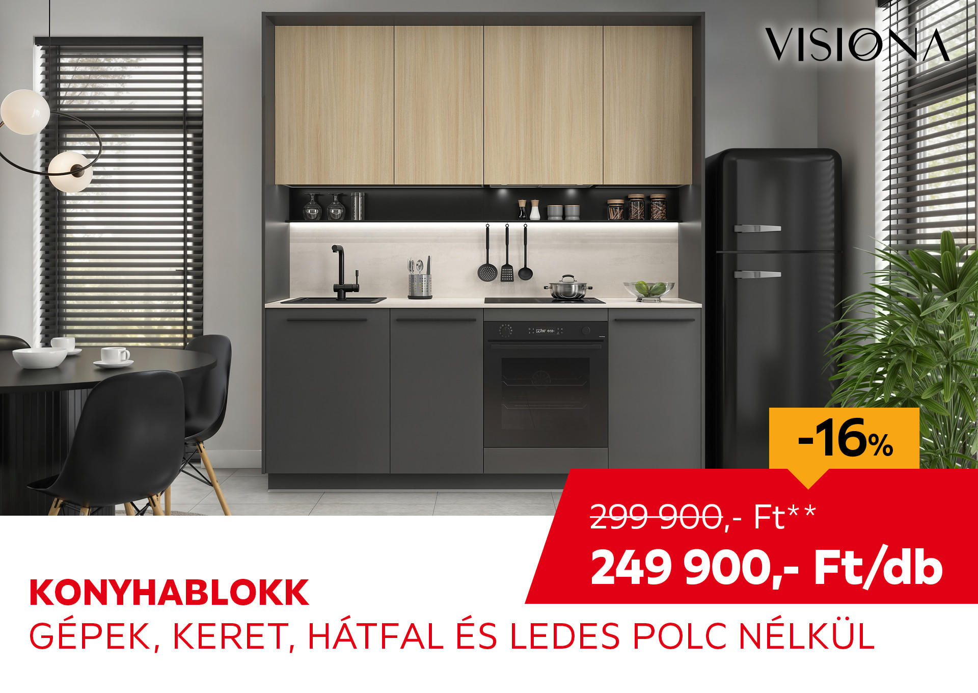 KONYHABLOKK GÉPEK,KERET, HÁTFAL ÉS LEDES POLC NÉLKÜL Kiemelt termék 299900 Ft.- helyett 249900 Ft.-