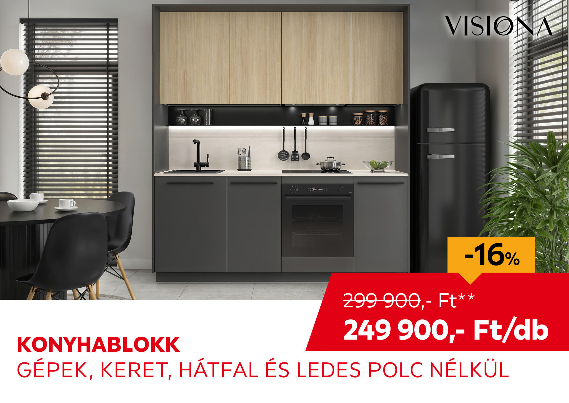 KONYHABLOKK GÉPEK,KERET, HÁTFAL ÉS LEDES POLC NÉLKÜL Kiemelt termék 299900 Ft.- helyett 249900 Ft.-