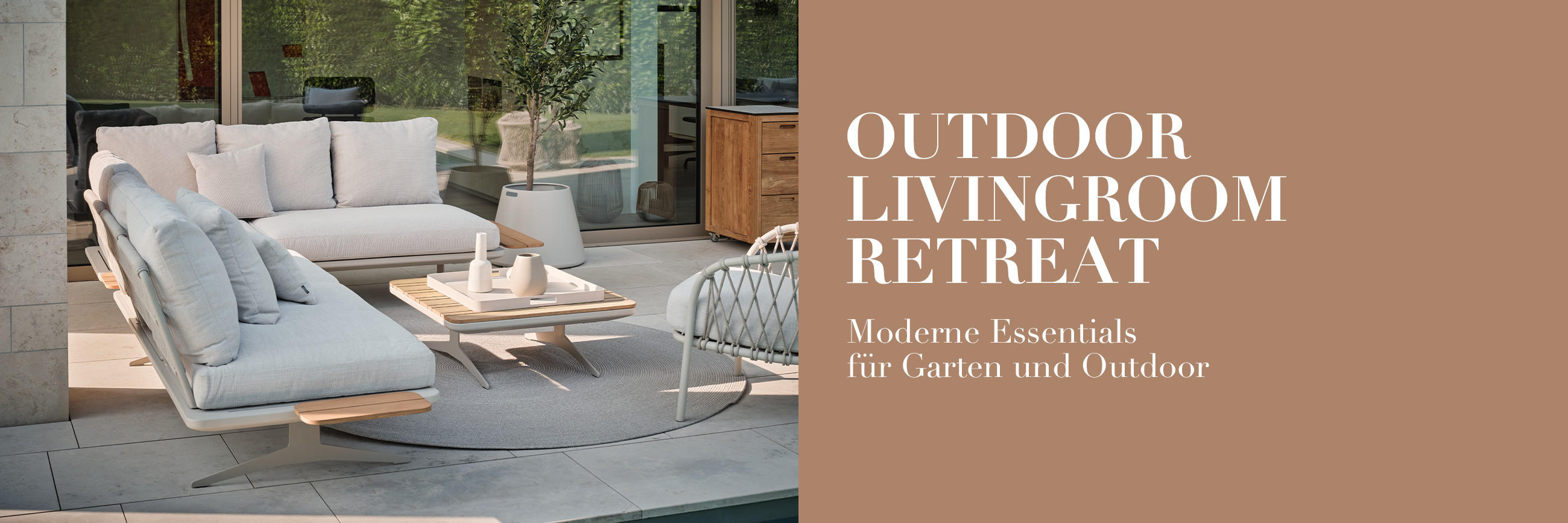 OUTDOOR LIVINGROOM RETREAT Moderne Essentials für Garten und Outdoor