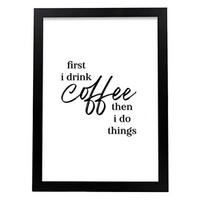 POSTER Inspirierende Kunst – Coffee A3 Schwarzer Rahmen - Schwarz, Papier (29.7/5/42cm) - Nacnic