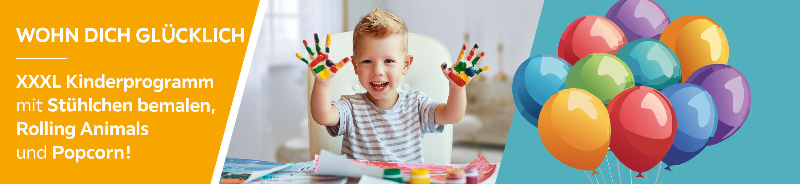 WOHN DICH GLÜCKLICH, XXXL Kinderprogramm - mit Stühlchen bemalen, Rolling Animals und Popcorn!