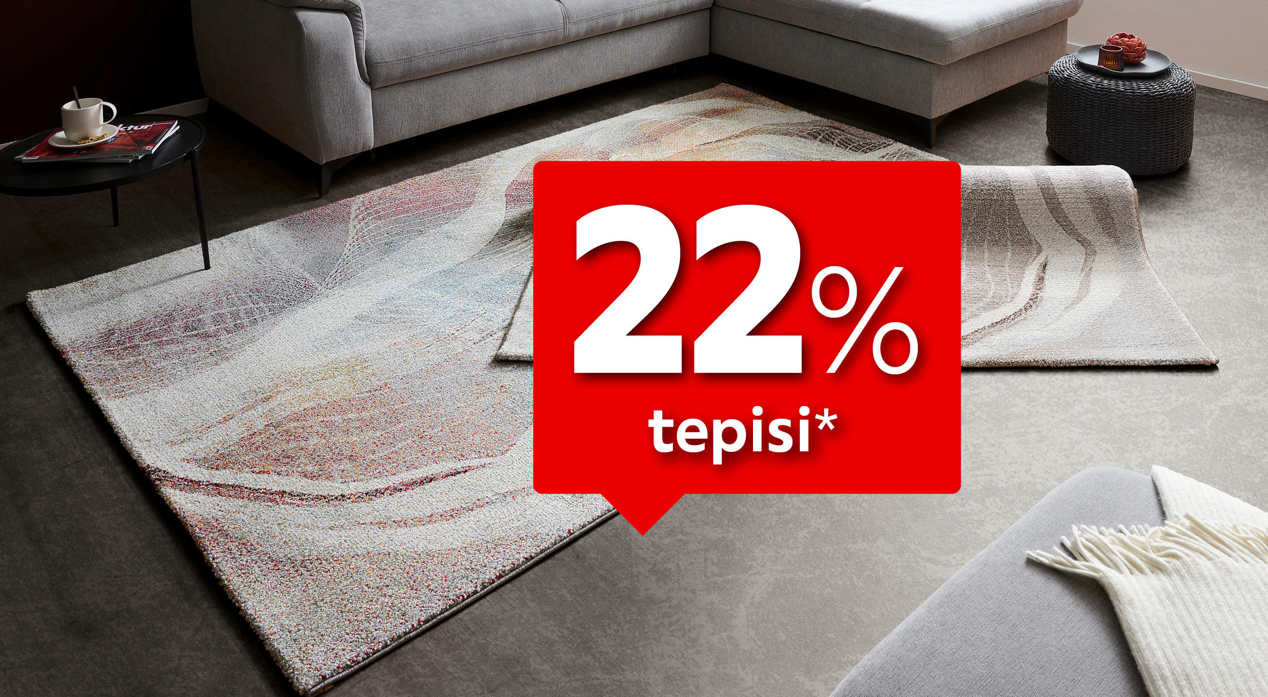22% tepisi*