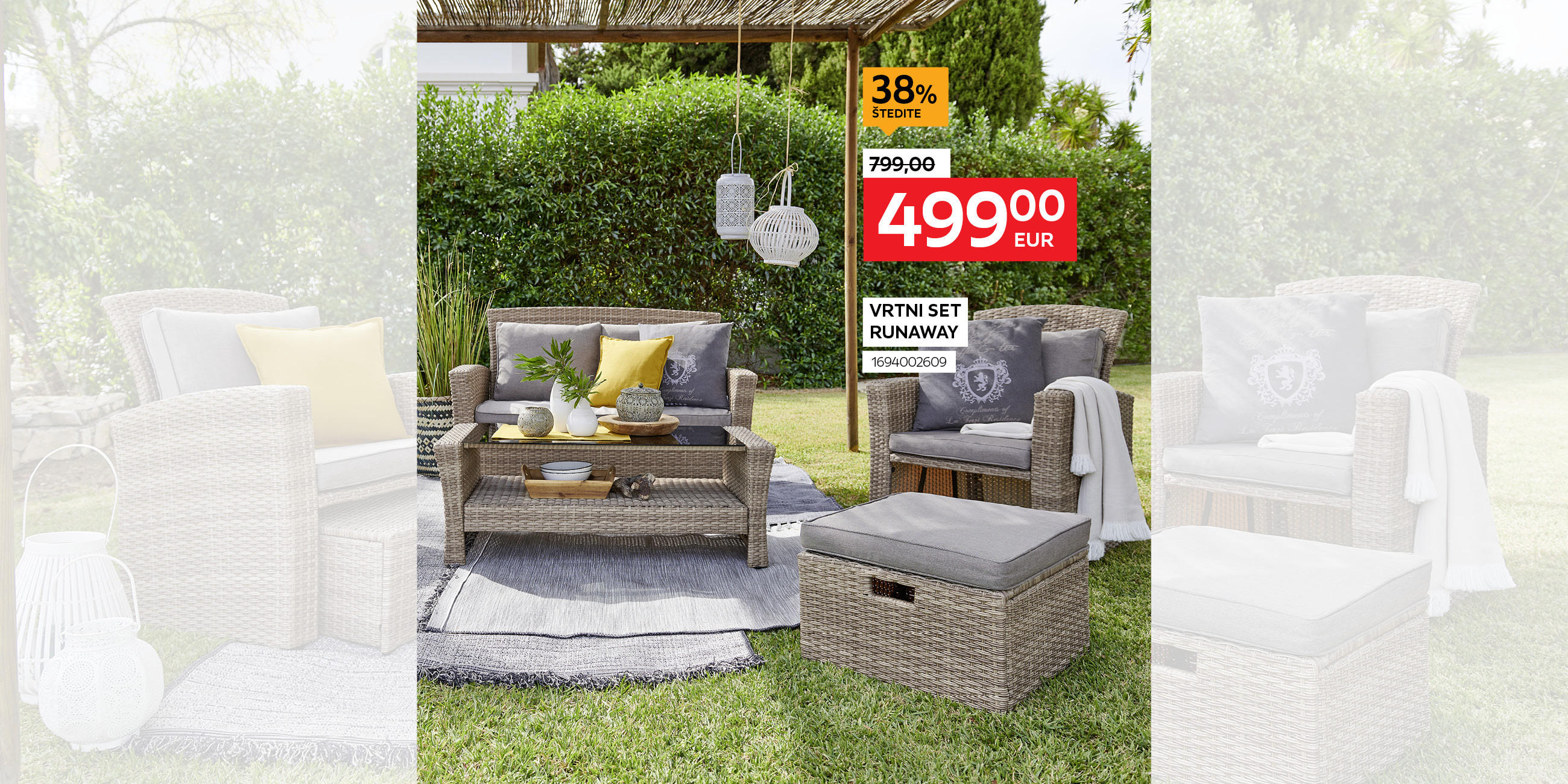 vrtni set Runaway 1694002609 umjesto 799,00€ nova cijena 499,00€ štedite 38%