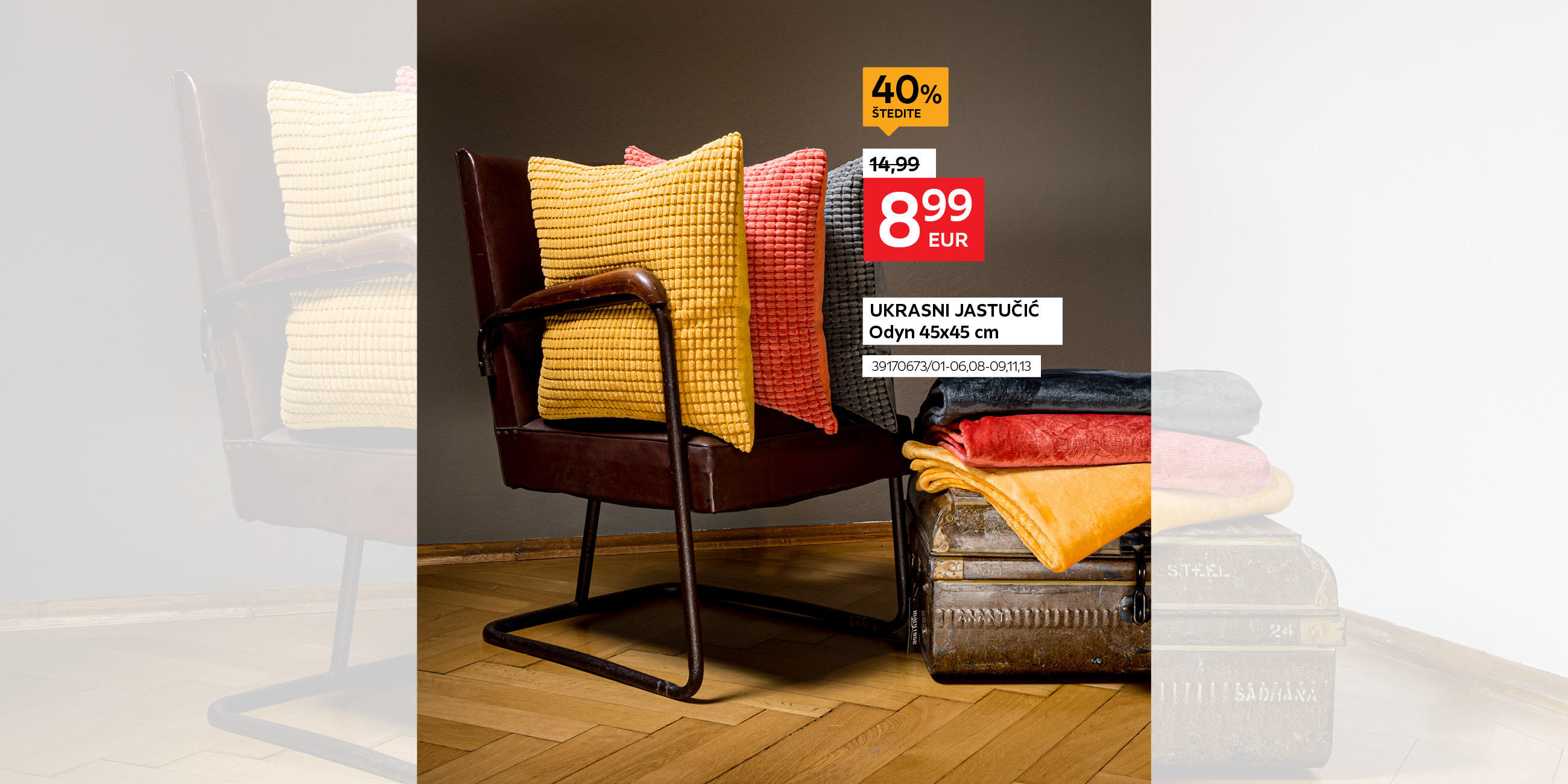 ukrasni jastučić Odyn 45x45 cm 39170673/01-06,08-09,11,13 umjesto 14,99 € nova cijena 8,99 € - štedite 40%