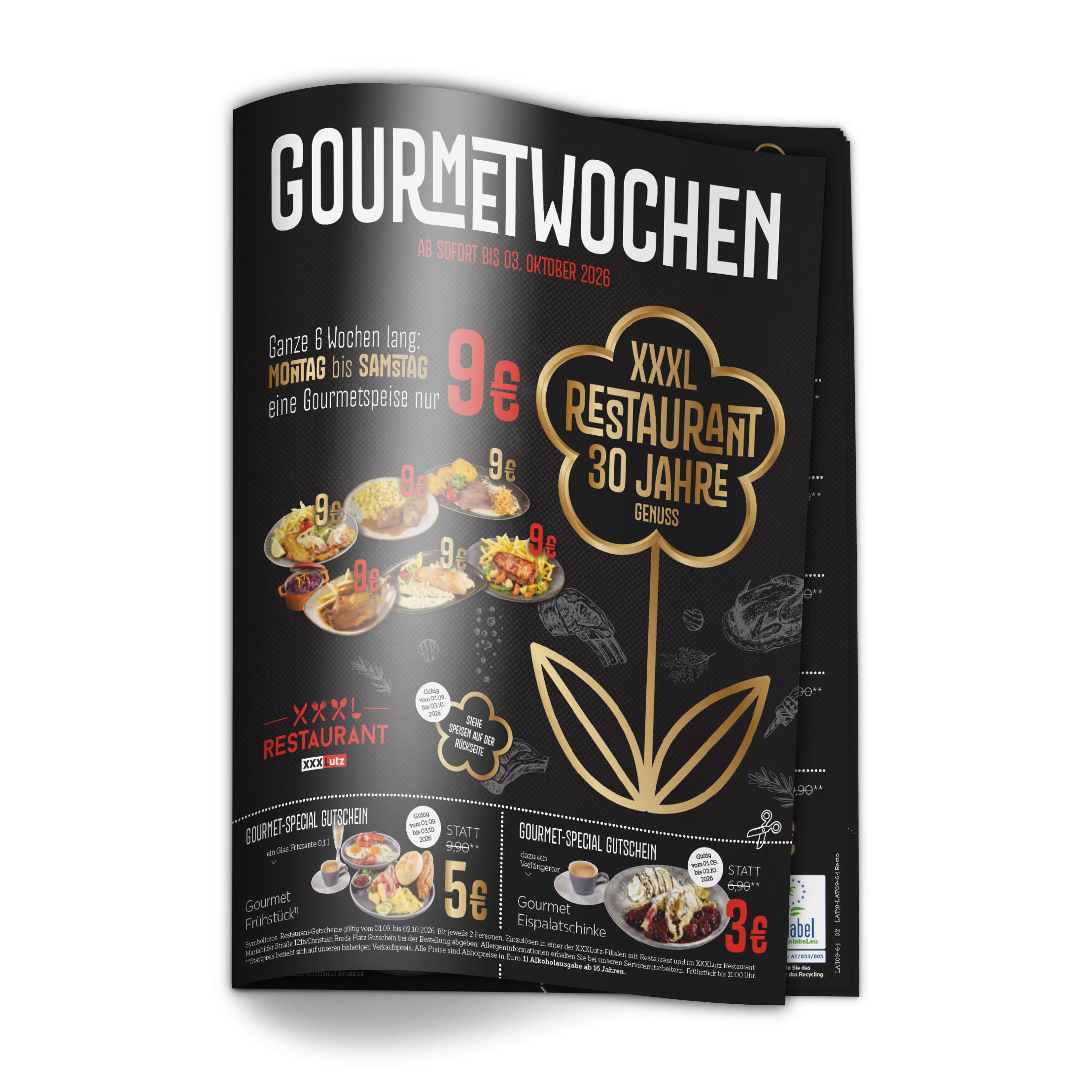 GOURMETWOCHEN. AB SOFORT BIS 03. OKTOBER 2026. Ganze 6 Wochen lang: MONTAG bis SAMSTAG eine Gourmetspeise nur 9 €. XXXL RESTAURANT 30 JAHRE GENUSS