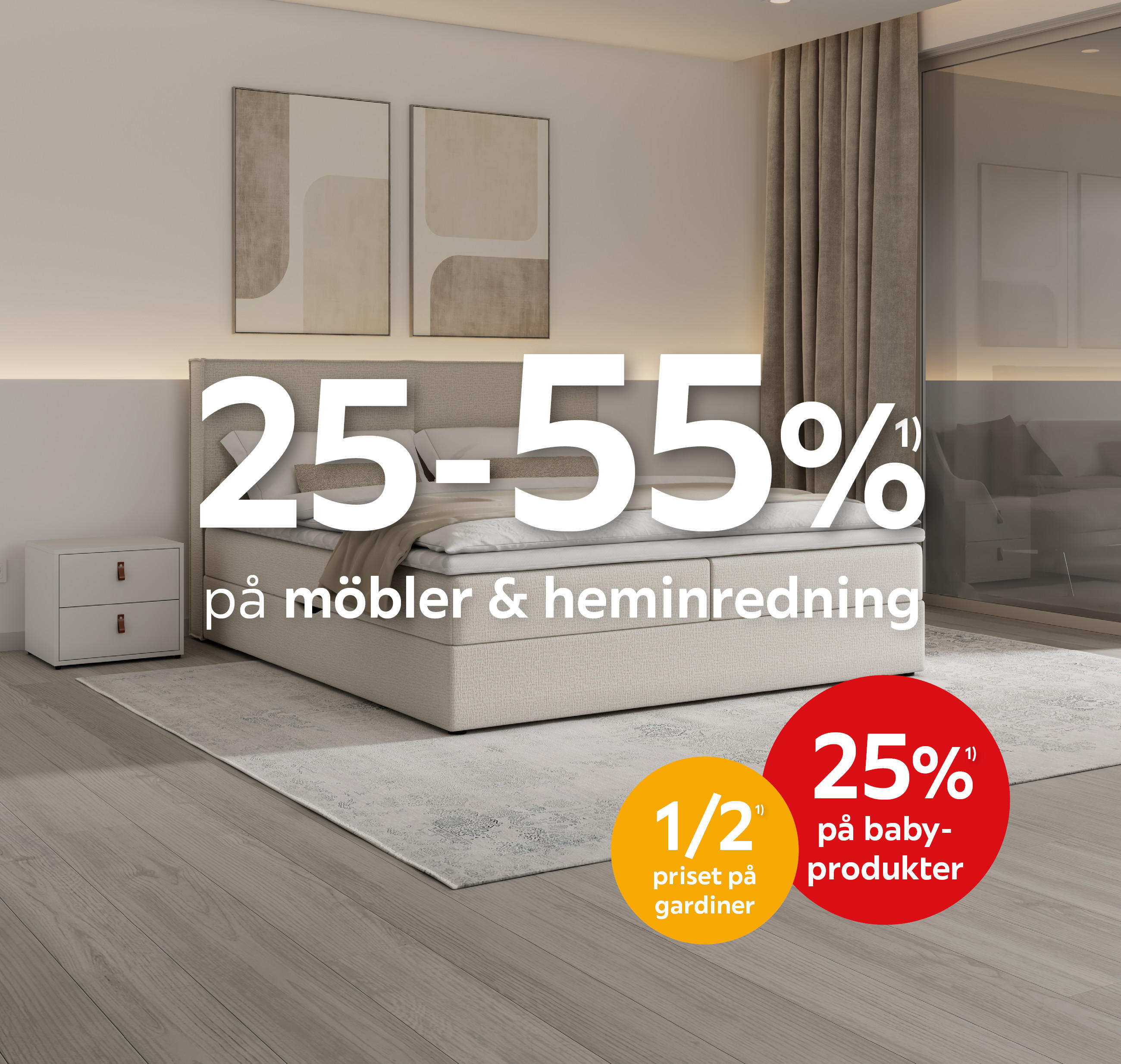 25-55%¹⁾ på möbler & heminredning