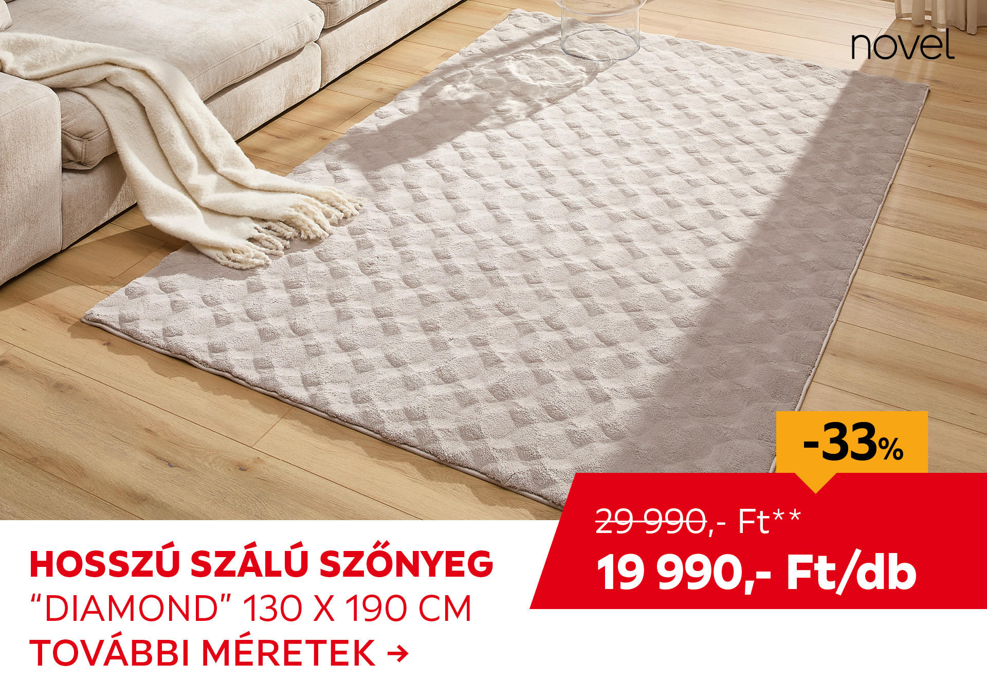 HOSSZÚ SZÁLÚ SZŐNYEG "DIAMOND" 130 X 190 CM Kiemelt termék 29990 Ft.- helyett 19990 Ft.-