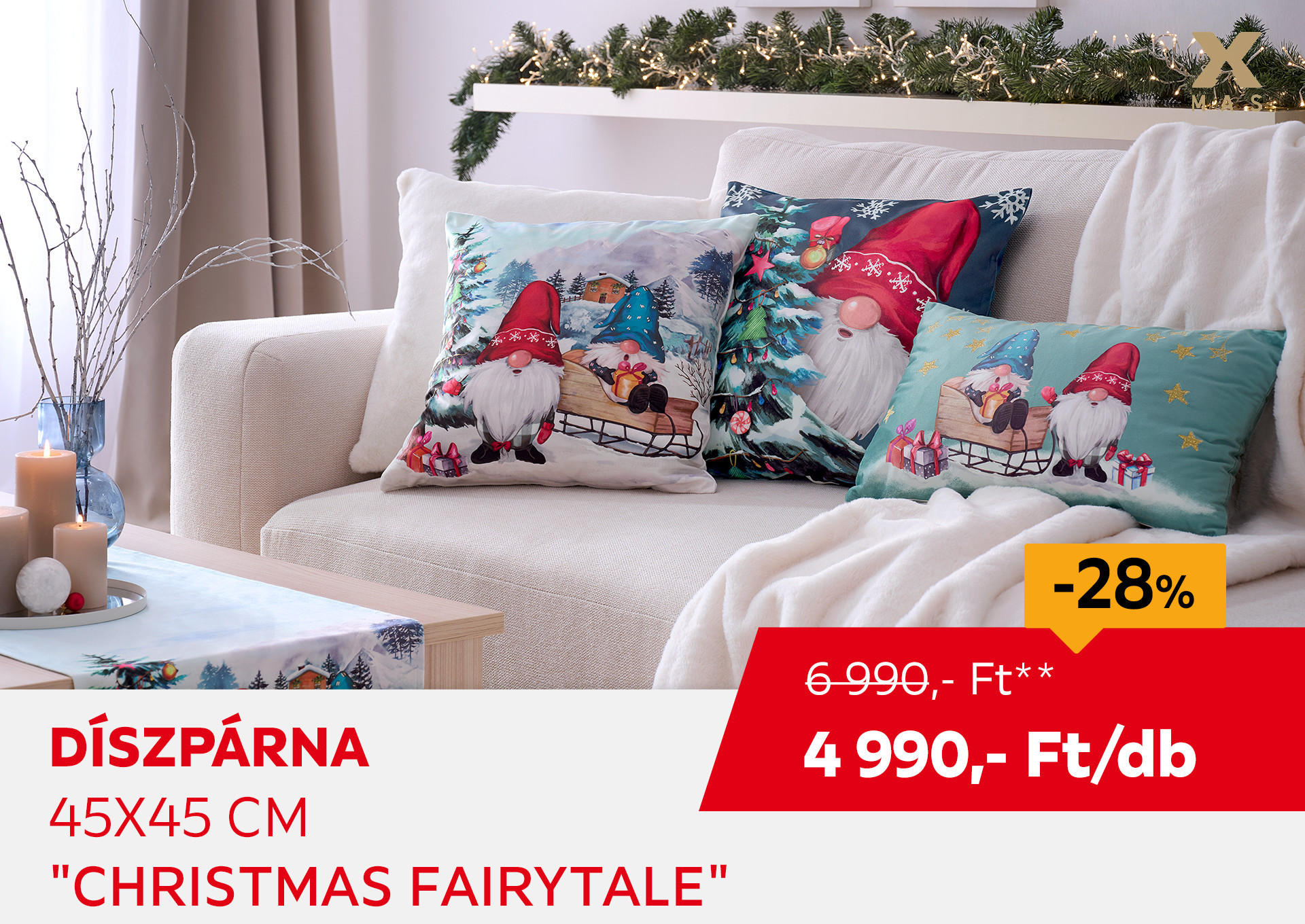 DÍSZPÁRNA "CHRISTMAS FAIRYTALE" 45X45 CM Kiemelt termék 6990 Ft.- helyett 4990 Ft.-