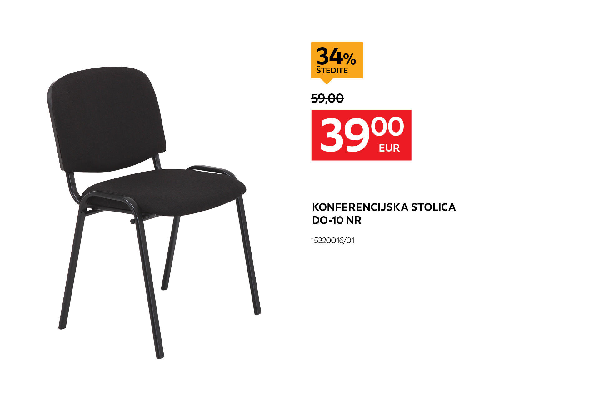 konferencijska stolica do-10 nr 15320016/01 umjesto 59,00 € nova cijena 39,00 € štedite 34%