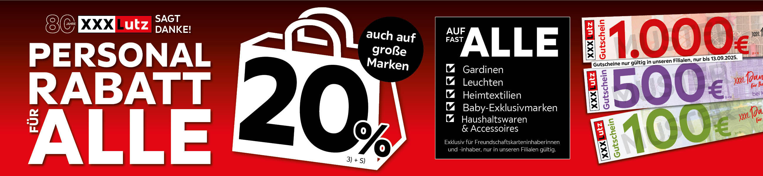 Personalrabatt für alle - 20% auch auf große Marken und auf fast alle Gardinen, Leuchten, Heimtextilien, Baby-Exklusivmarken, Haushaltswaren und Accessoires- exklusiv für Freundschaftskarteninhaberinnen und -inhaber