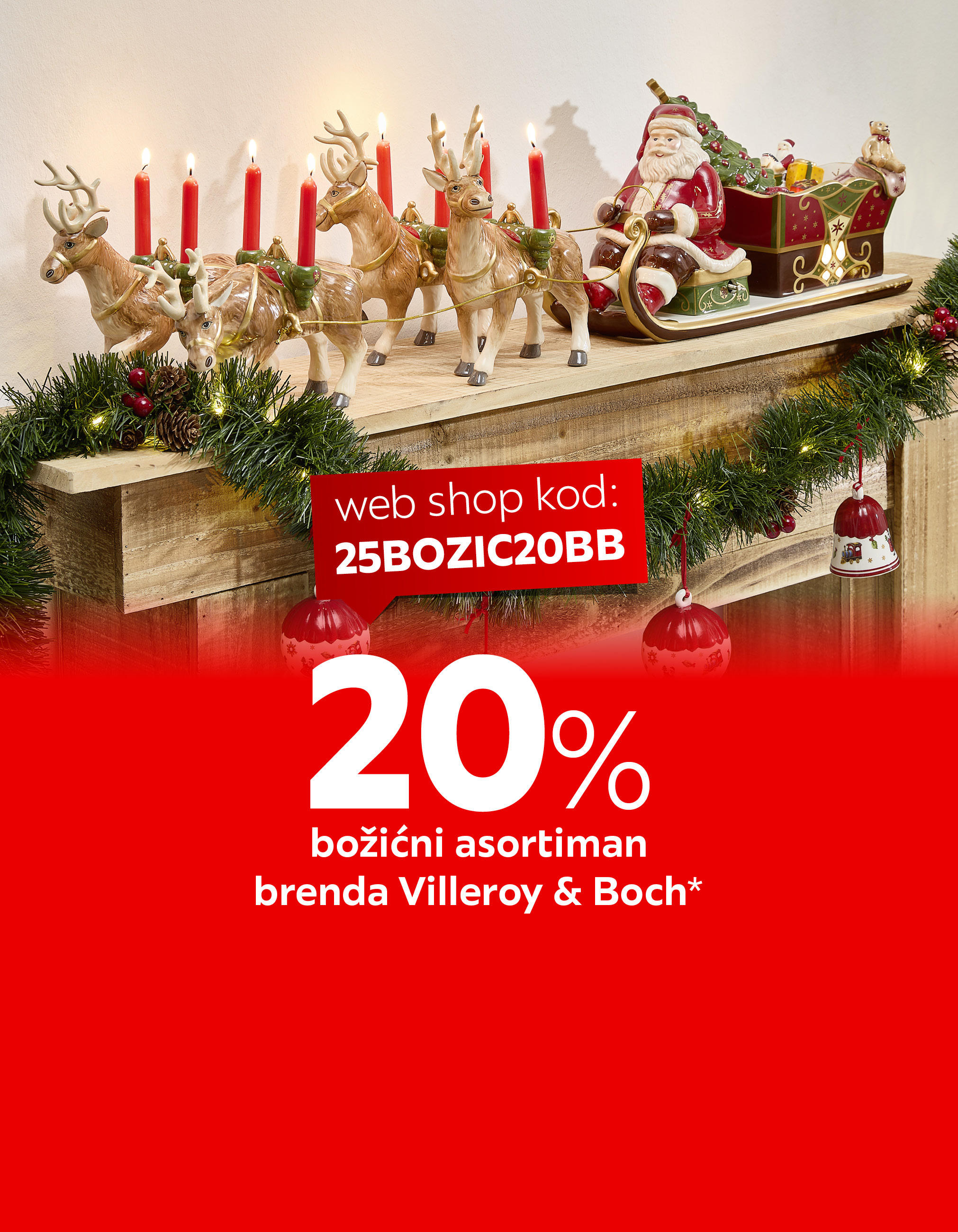 20% božićni asortiman brenda Villeroy & Boch* web shop kod: 25BOZIC20BB