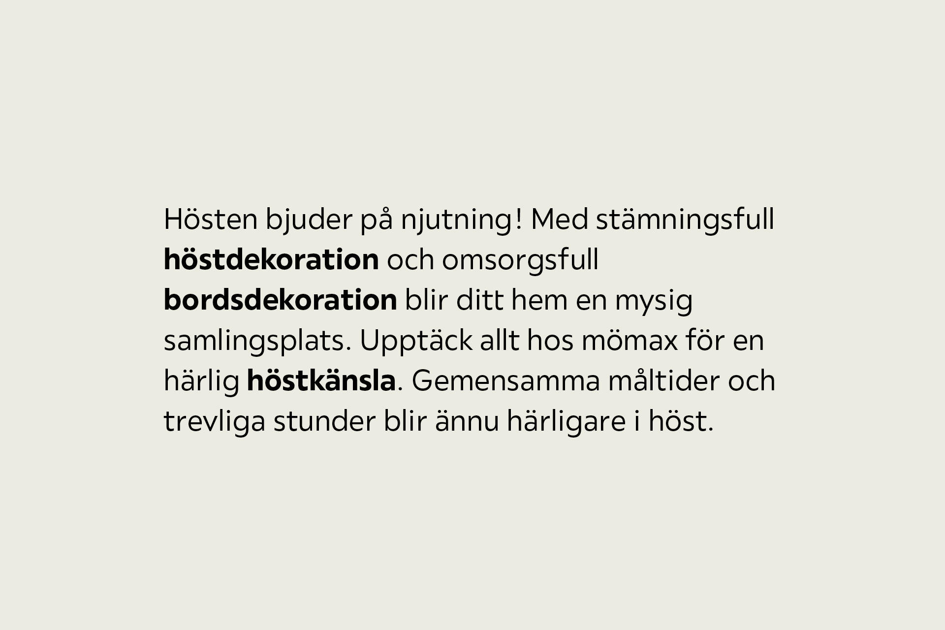 Mötesplats för njutningsstunder – höstliga vibbar