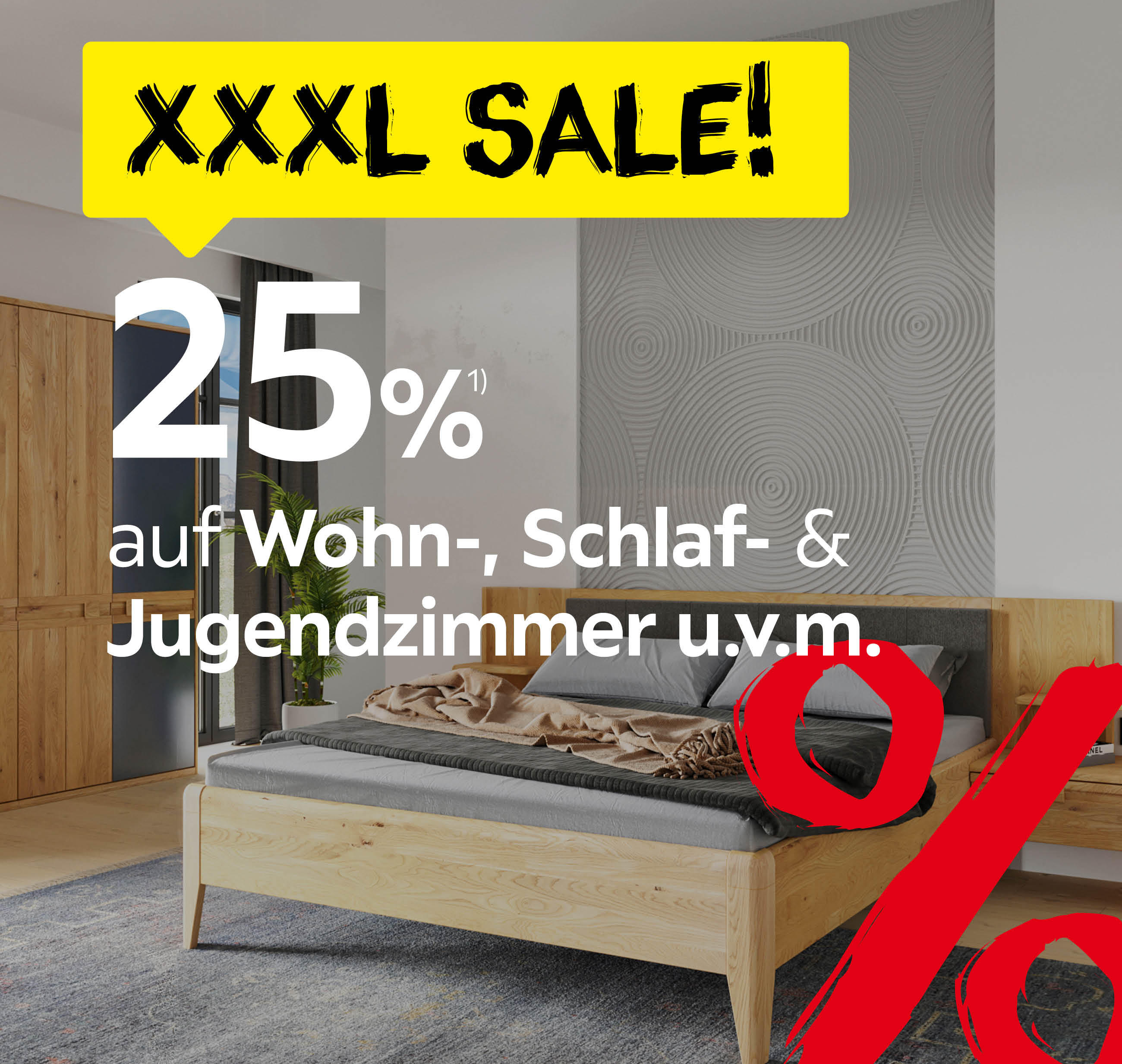 25% auf Wohn-, Schlafzimmer und Jugendzimmer uvm.