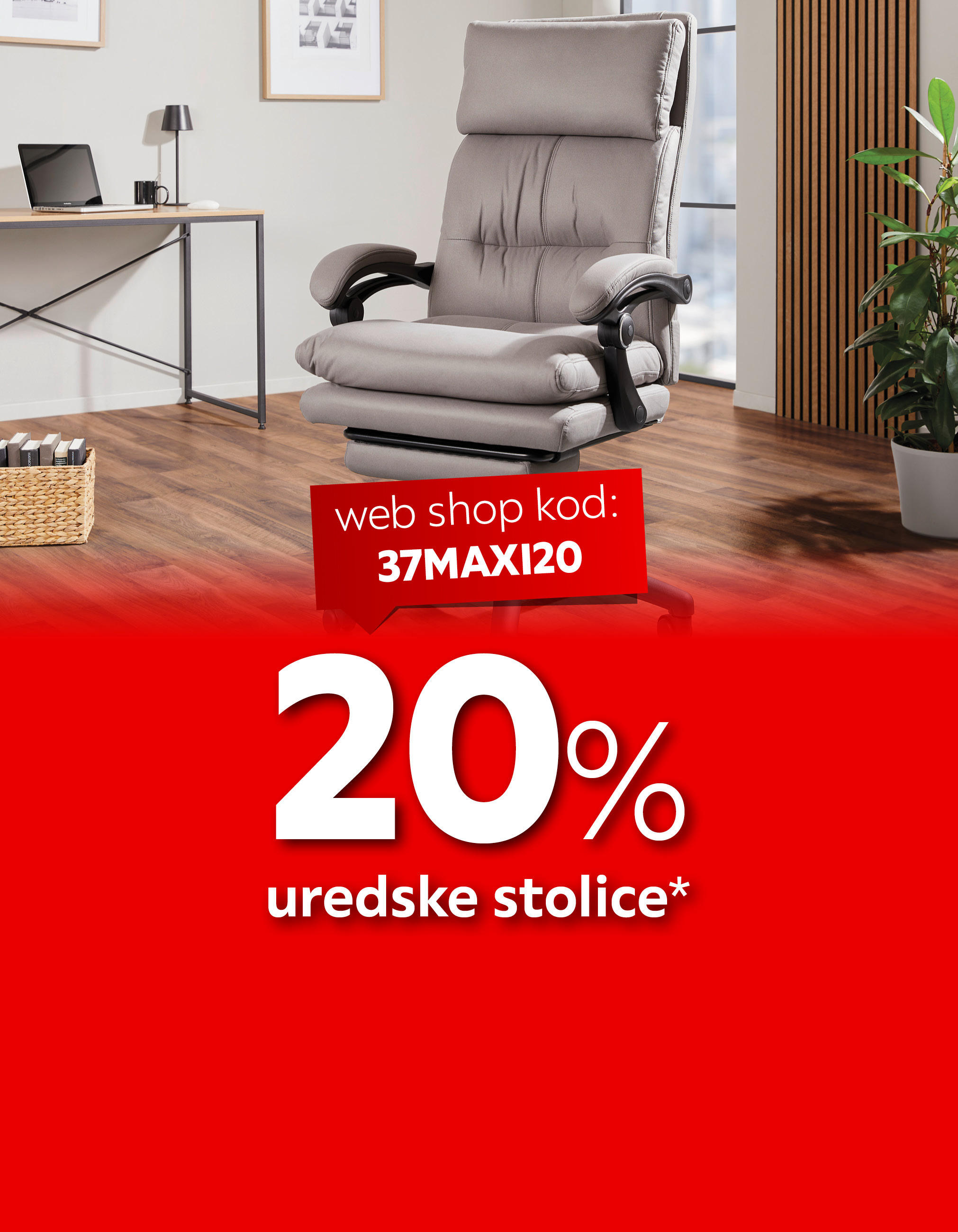 20% uredske stolice* web shop kod: 37MAXI20