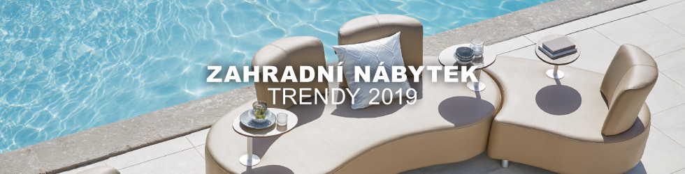 Zahradni nabytek - trendy 2019