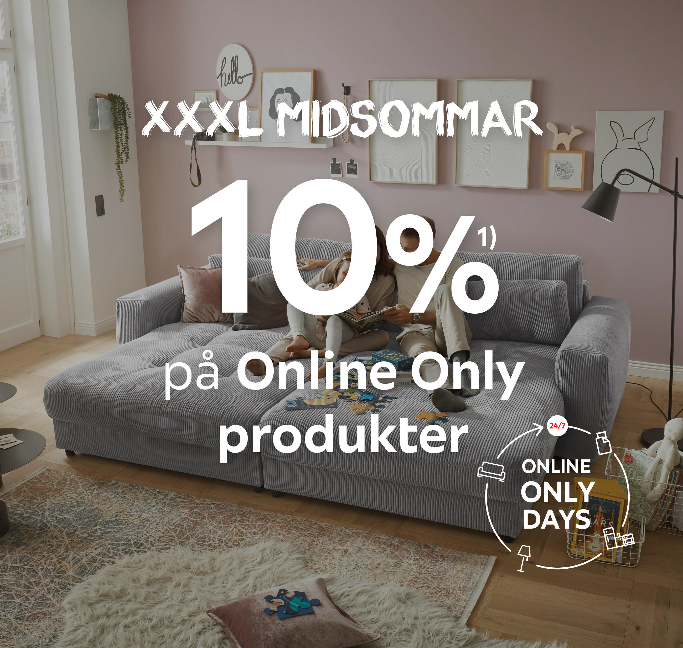 Midsommar erbjudanden  10%¹⁾ på Online Only produkter