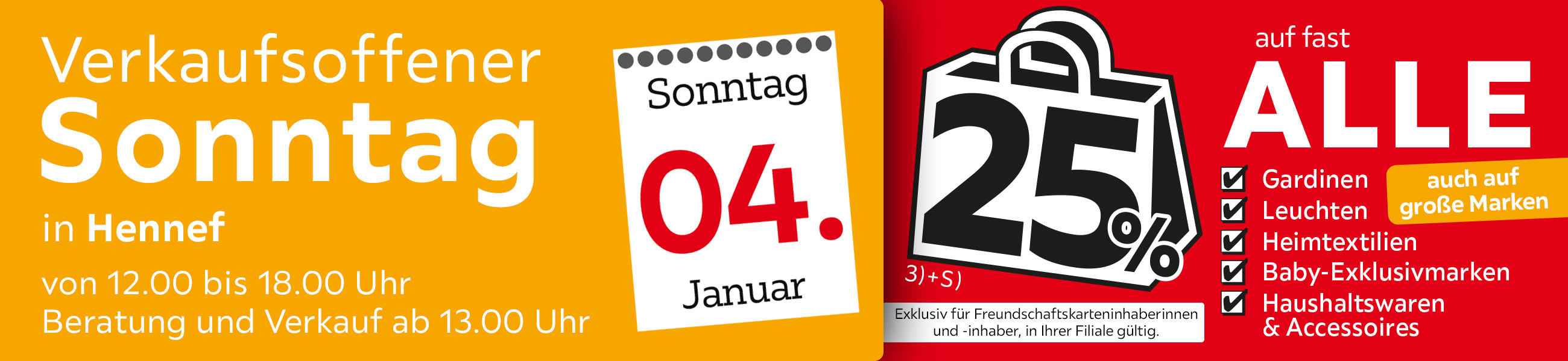 Verkaufsoffener Sonntag in Hennef am 04.01.2026 - 25% auf fast Alle auch auf große Marken - Exklusiv für Freundschaftskarteninhaberinnen und - inhaber, in Ihrer Filiale