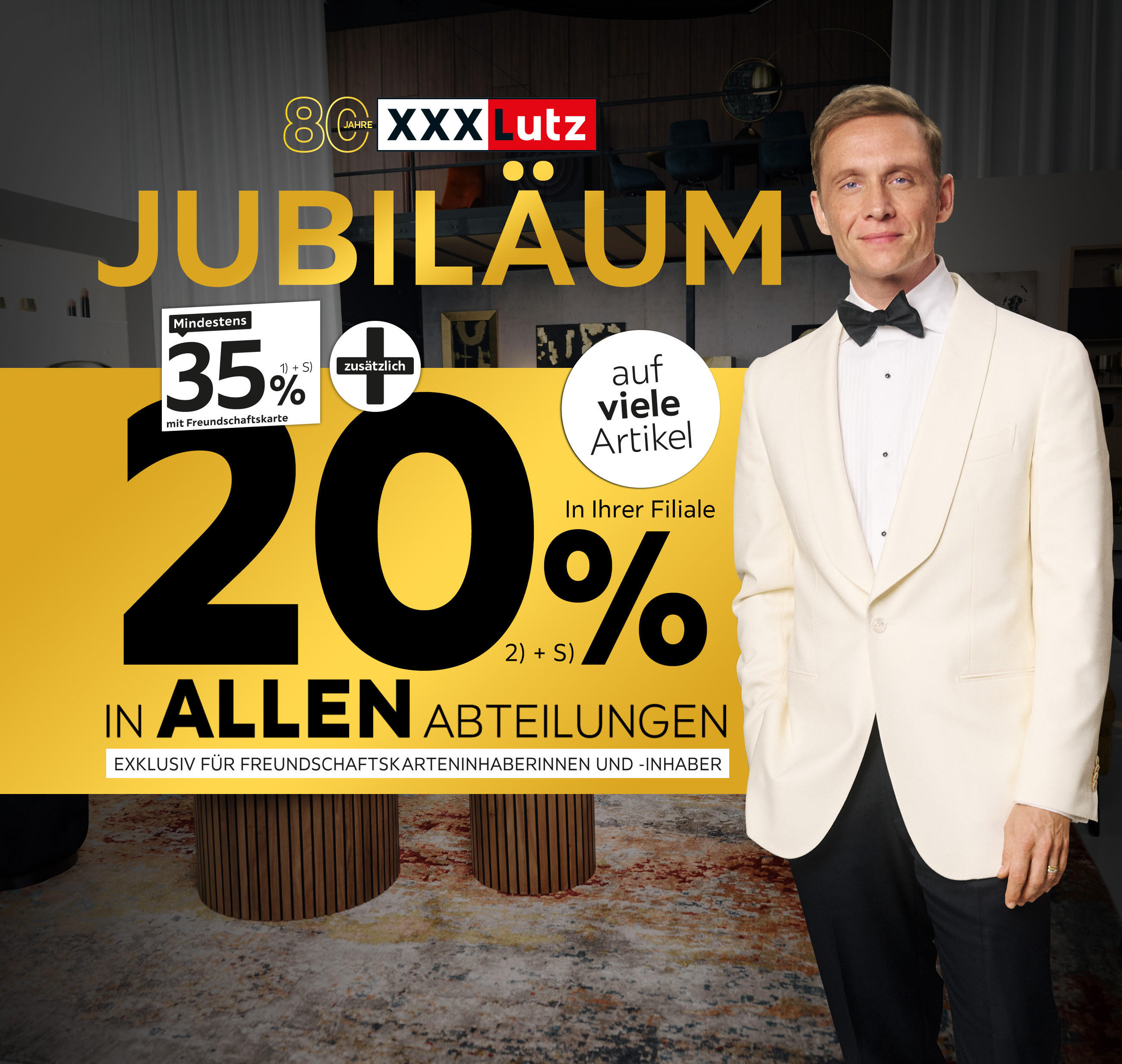 80 Jahre Jubiläum - 35% + 20% zusätzlich auf viele Artikel in Ihrer Filiale und in allen Abteilungen exklusiv für Freundschaftskarteninhaberinnen und -inhaber
